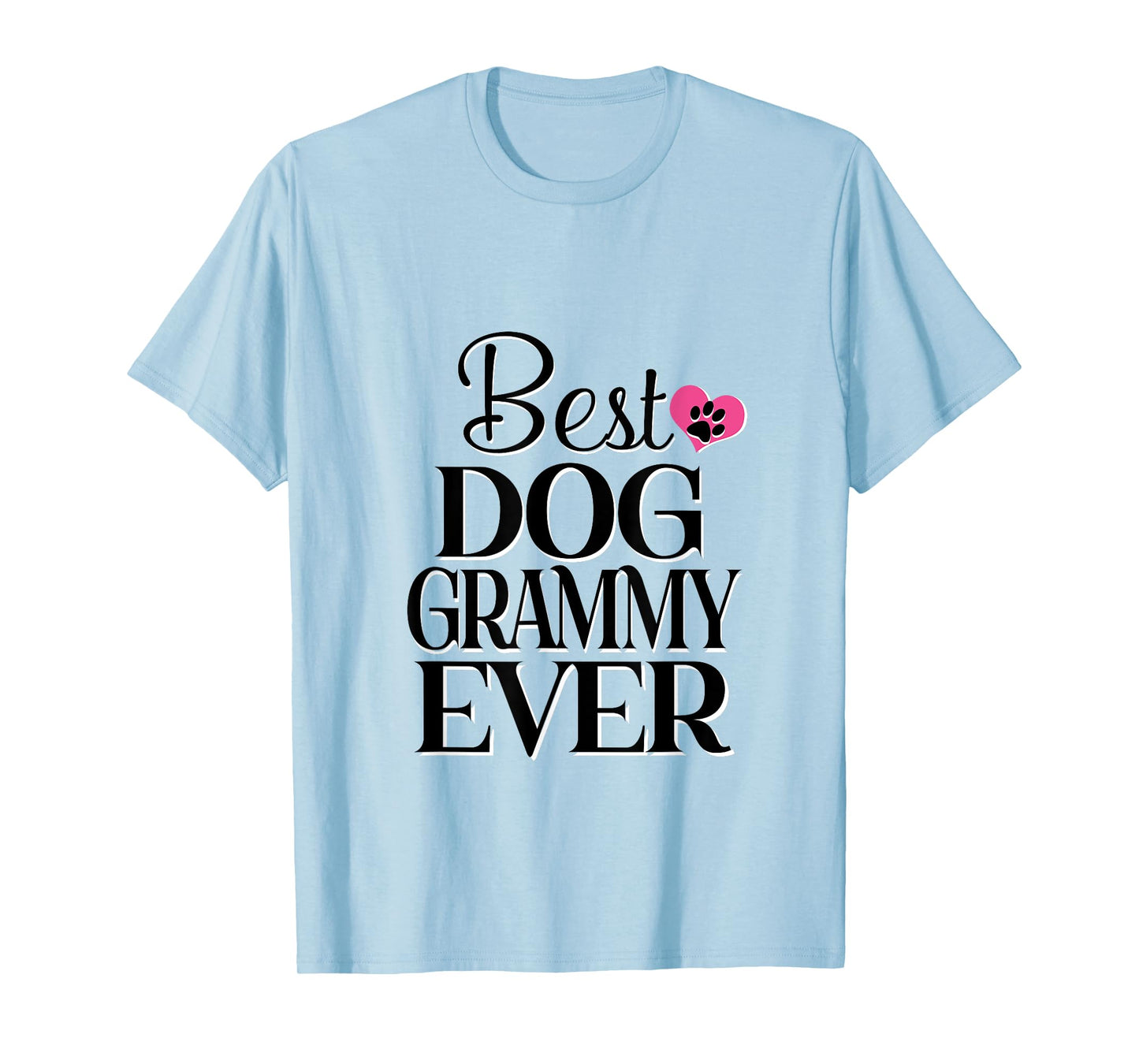 Best Dog Grammy Ever Tshirt T-Shirt