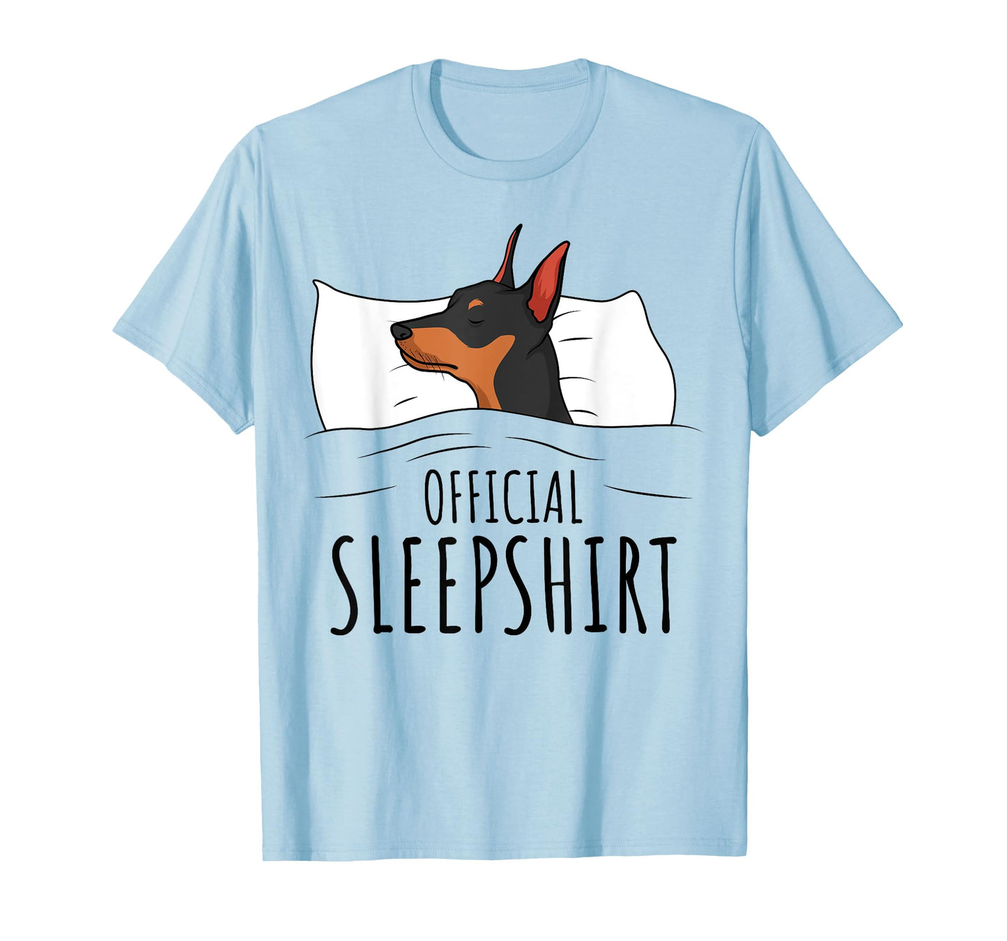 Miniature Pinscher Min Pin Dog Official Sleepshirt T-Shirt