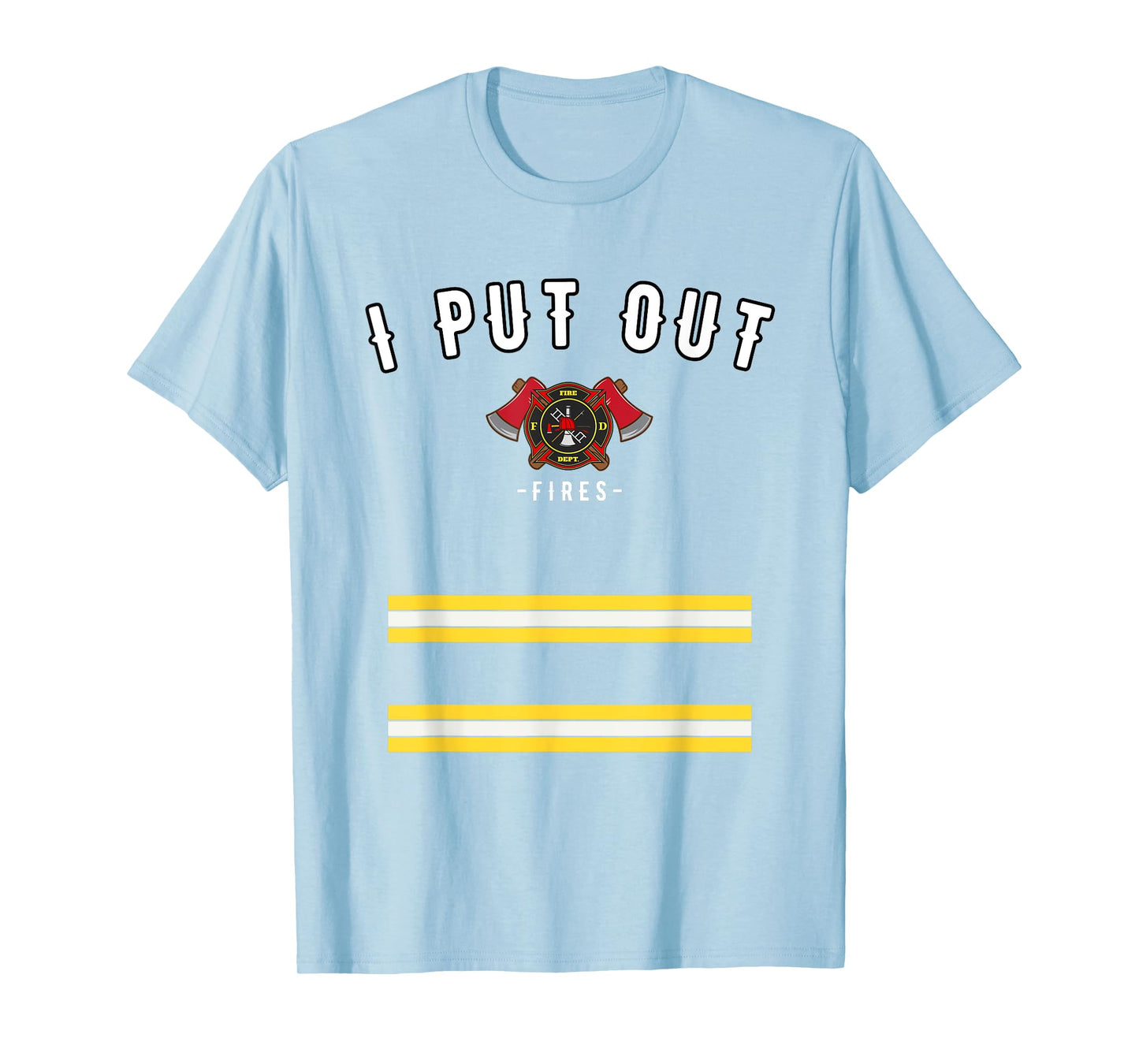 Halloween Costume Funny Firefighter I Put Out Fires Firemen T-Shirt