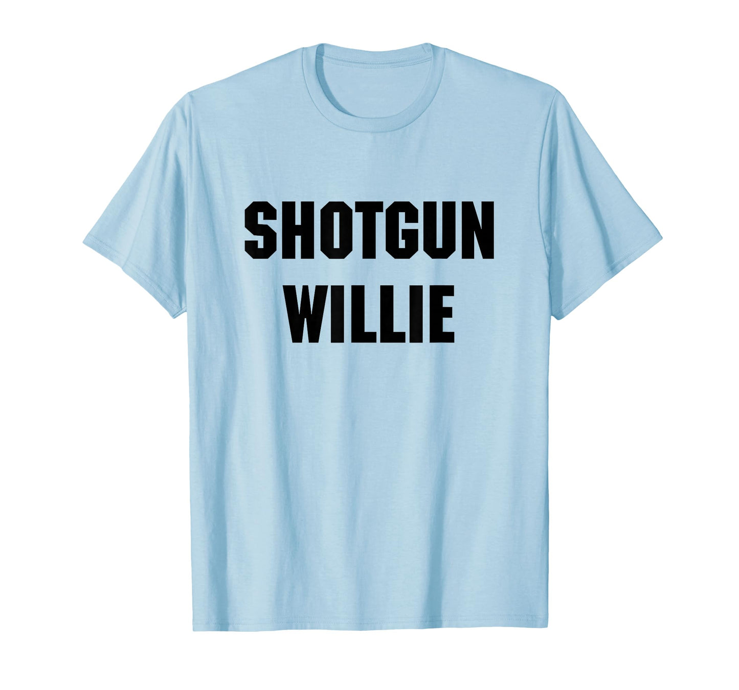 Shotgun Willie T-Shirt