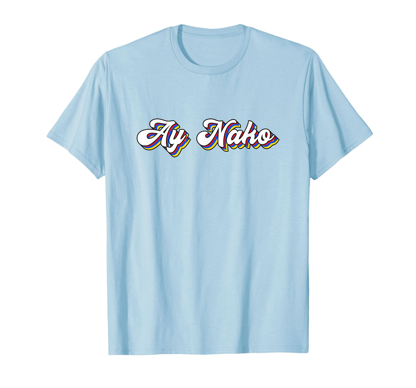 Funny Ay Nako Filipino Quote Pinoy Retro Vintage Philippines T-Shirt