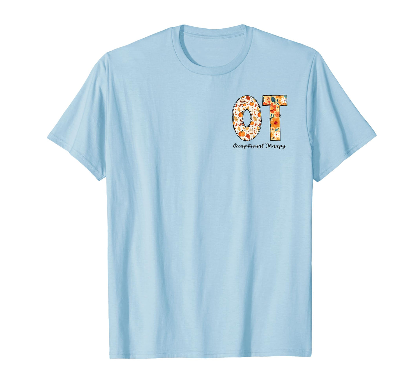 Occupational Therapy Fall OT OTA Autumn Thanksgiving T-Shirt
