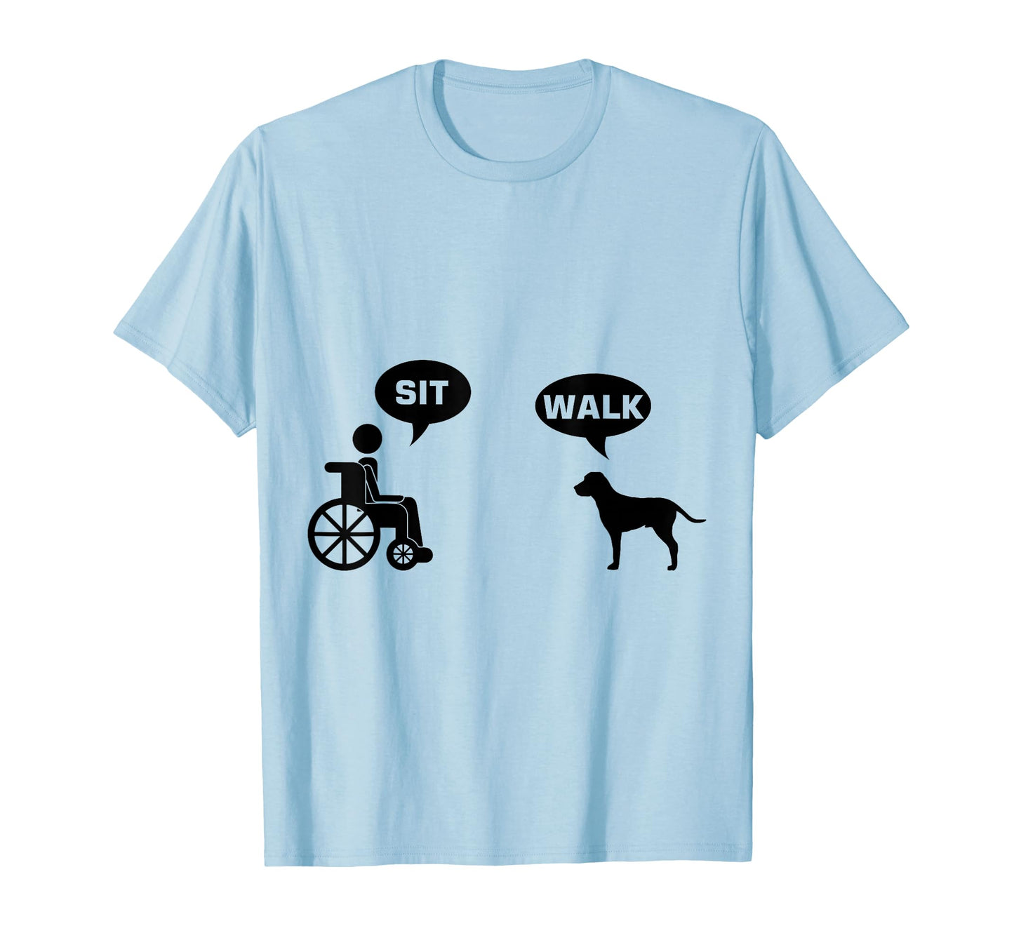 Sit Walk Wheelchair Dog Funny Humor T-Shirt