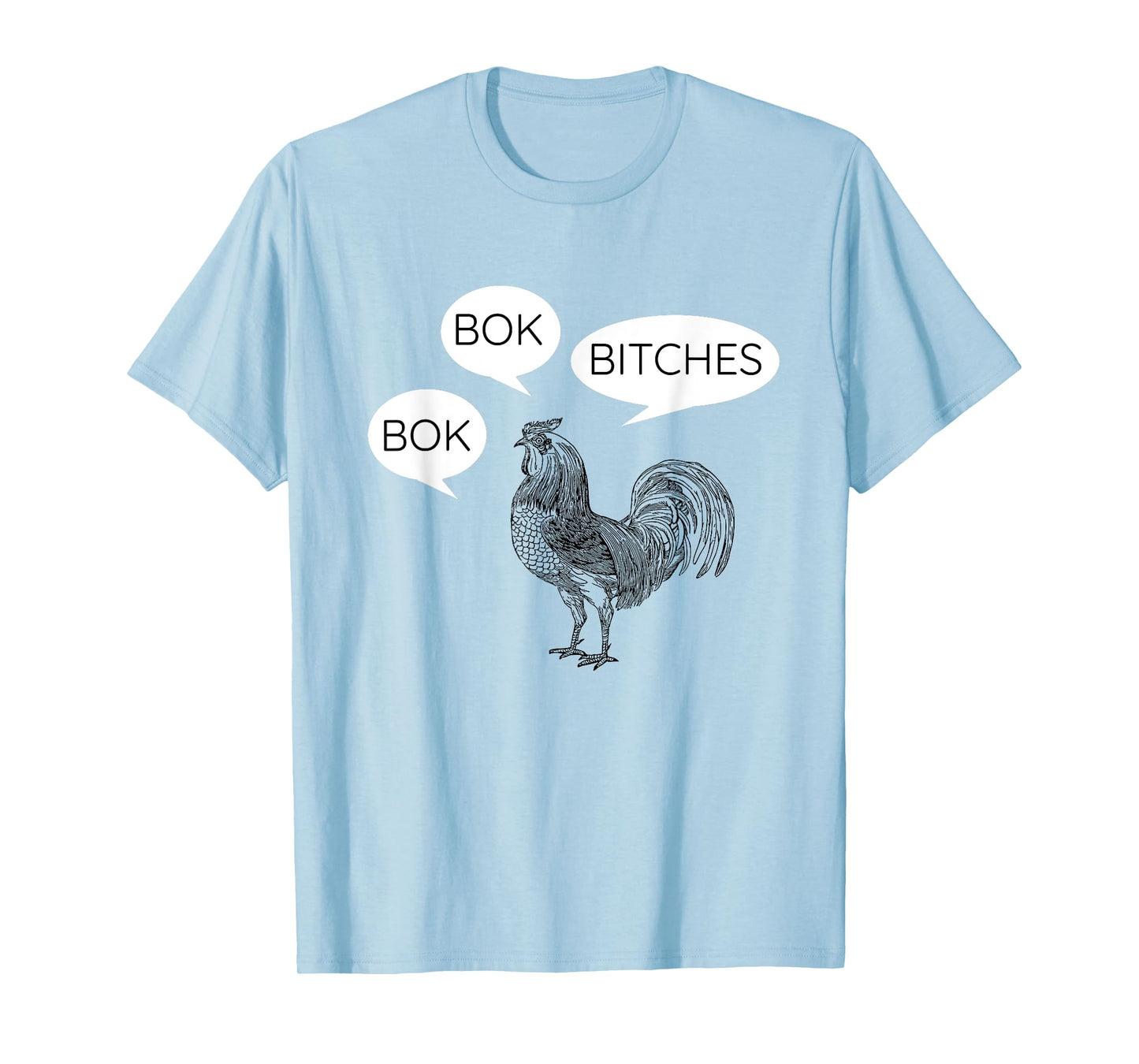 Funny Chicken Bok Bok Bitches Rooster