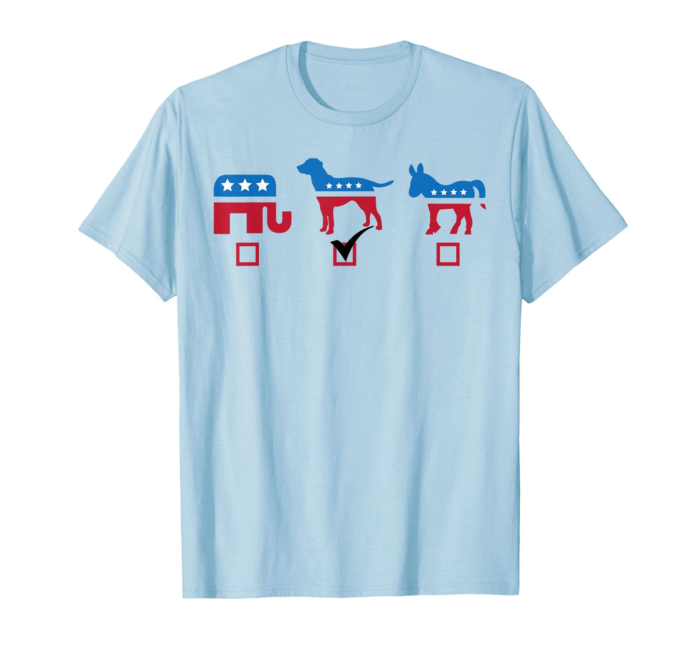 Elephant Dog Donkey Choose My Dog Would Do A Better Job T-Shirt