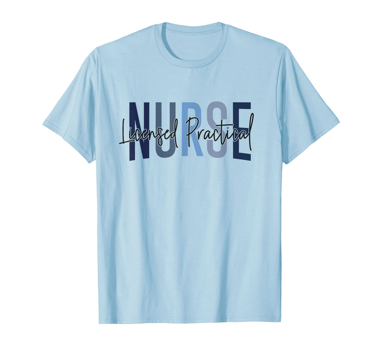 LPN Nurse Licensed Practical Nursing Nurse Week Healthcare T-Shirt