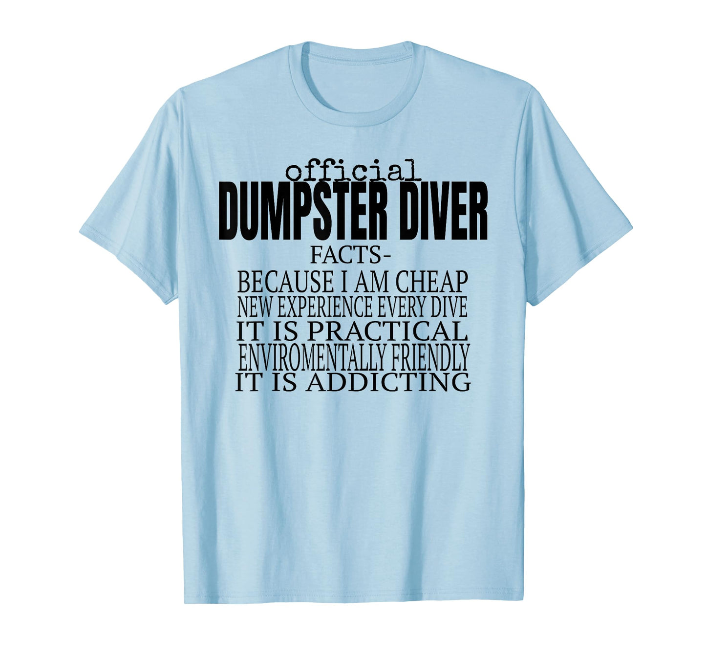 Official Dumpster Diver Funny T-Shirt