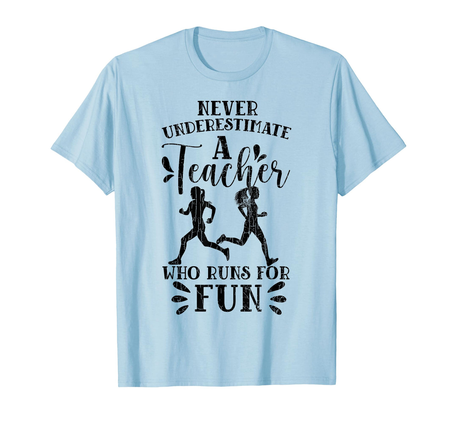 Teacher Who Runs For Fun Marathon Running Runner Graphic T-Shirt