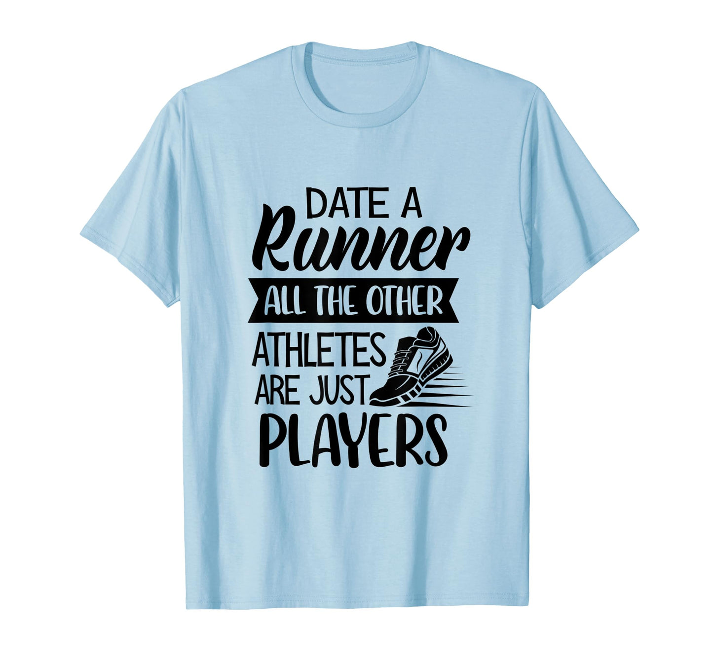Date A Runner Other Athletes Are Just Players Cross Country T-Shirt