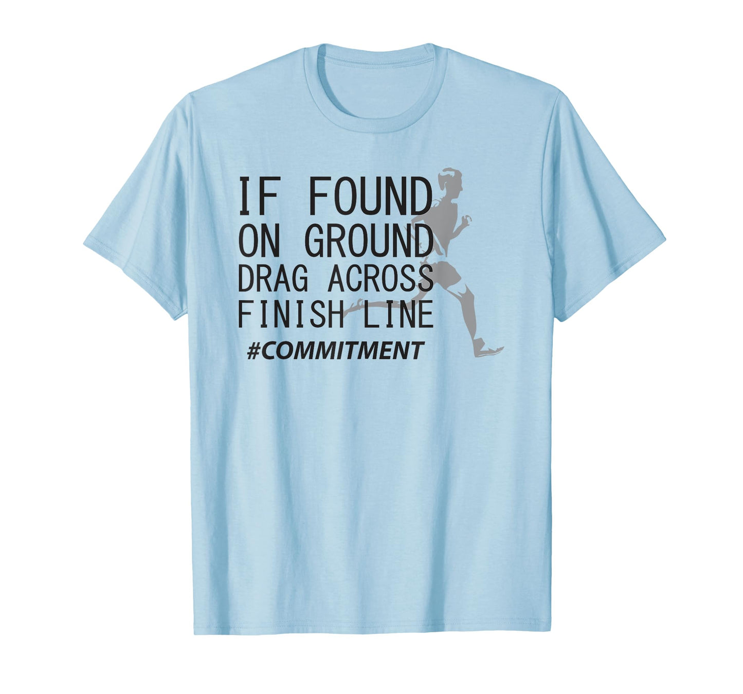 Drag across finish line cross country runner funny gift T-Shirt
