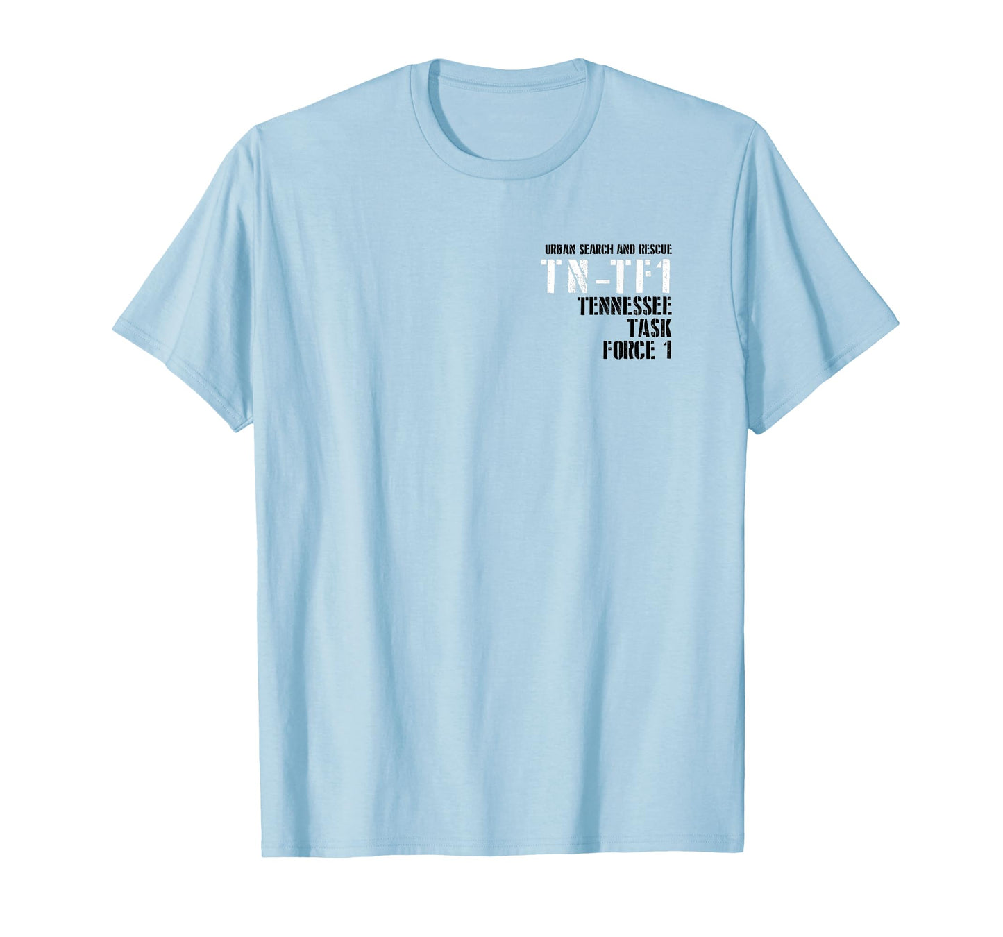 Urban Search & Rescue Tennessee Task Force 1 TN-TF1 Duty T-Shirt