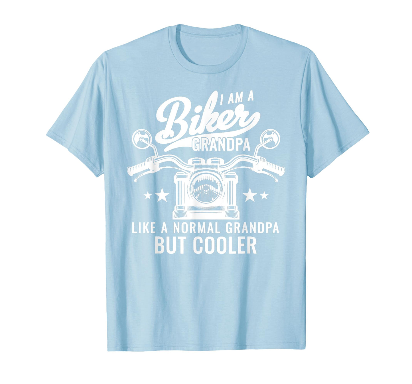 I Am A Biker Grandpa Like A Normal Grandpa But Cooler T-Shirt