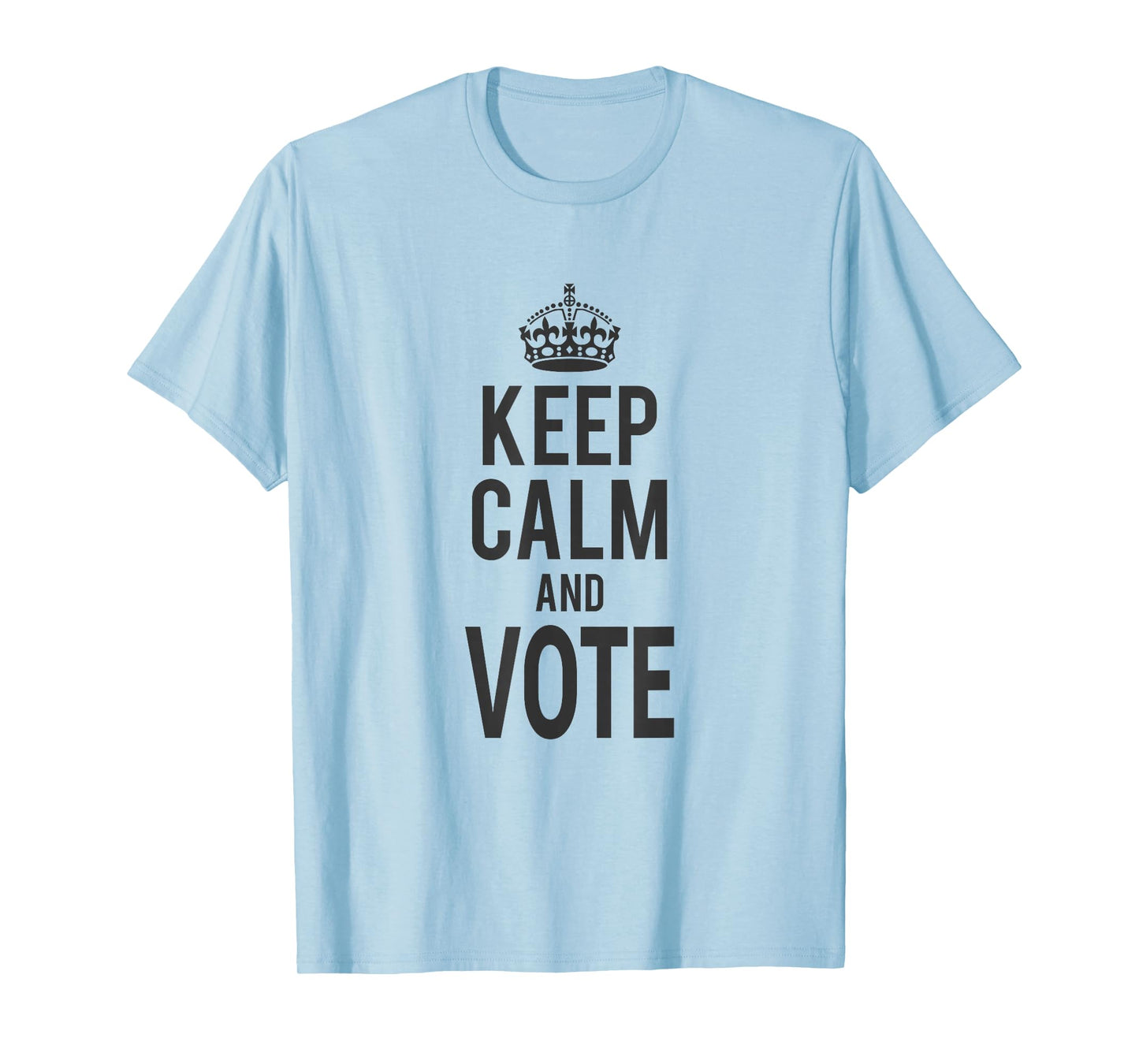Keep Calm and Vote Political Election T-Shirt