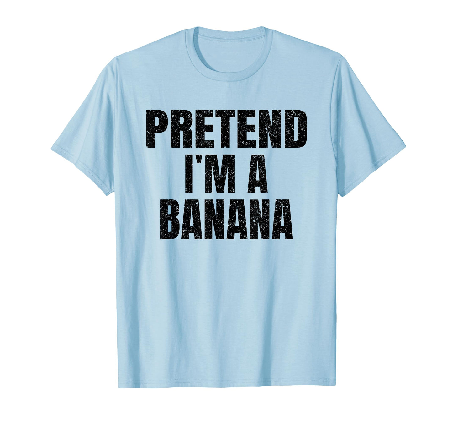 Pretend I'm A Banana Easy Halloween Costume Family Group T-Shirt