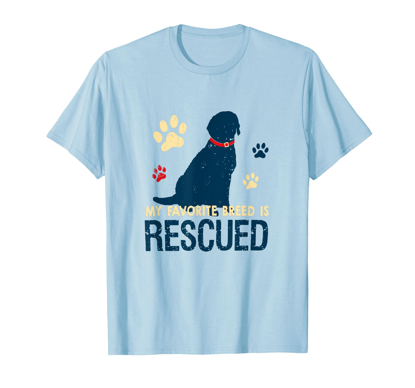 My Favorite Breed is Rescued Dog Lovers Unisex Men Women T-Shirt