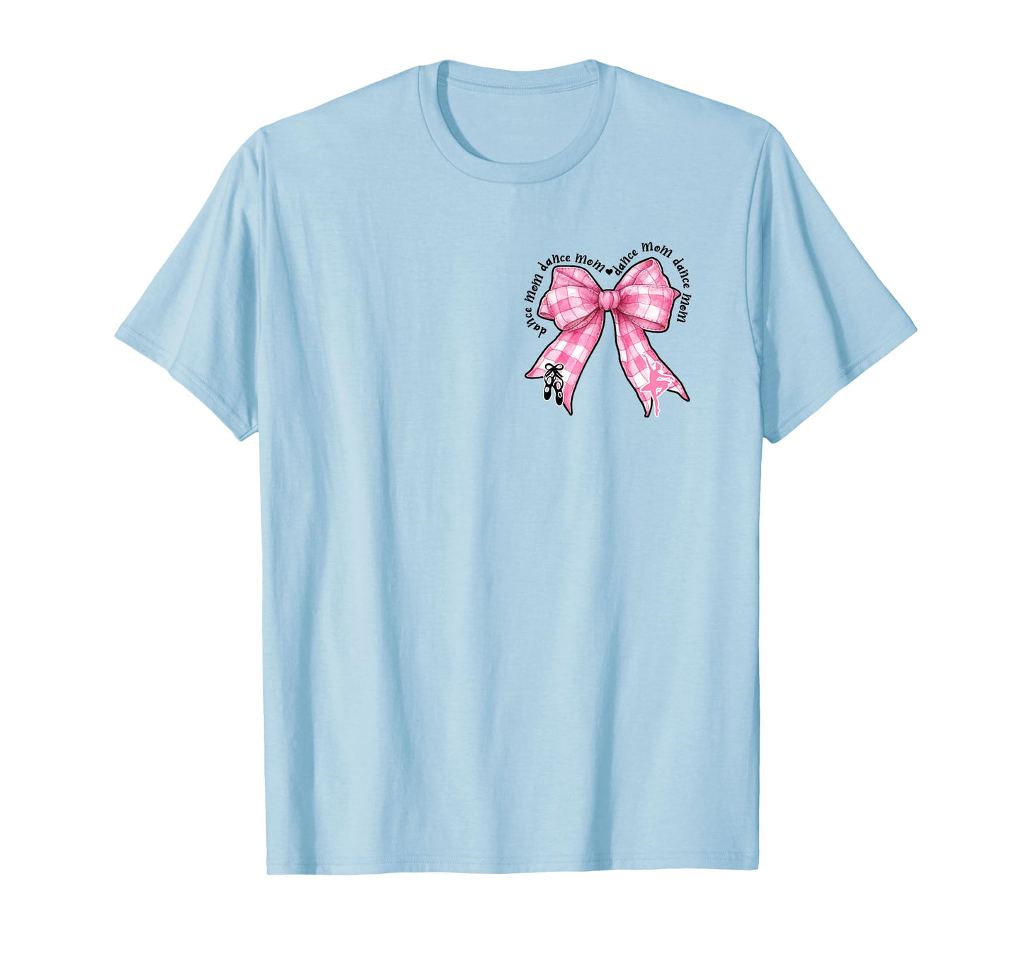 Coquette Dance Mom, Ballet Dance Mom Ballerina, Bow Mom Life T-Shirt