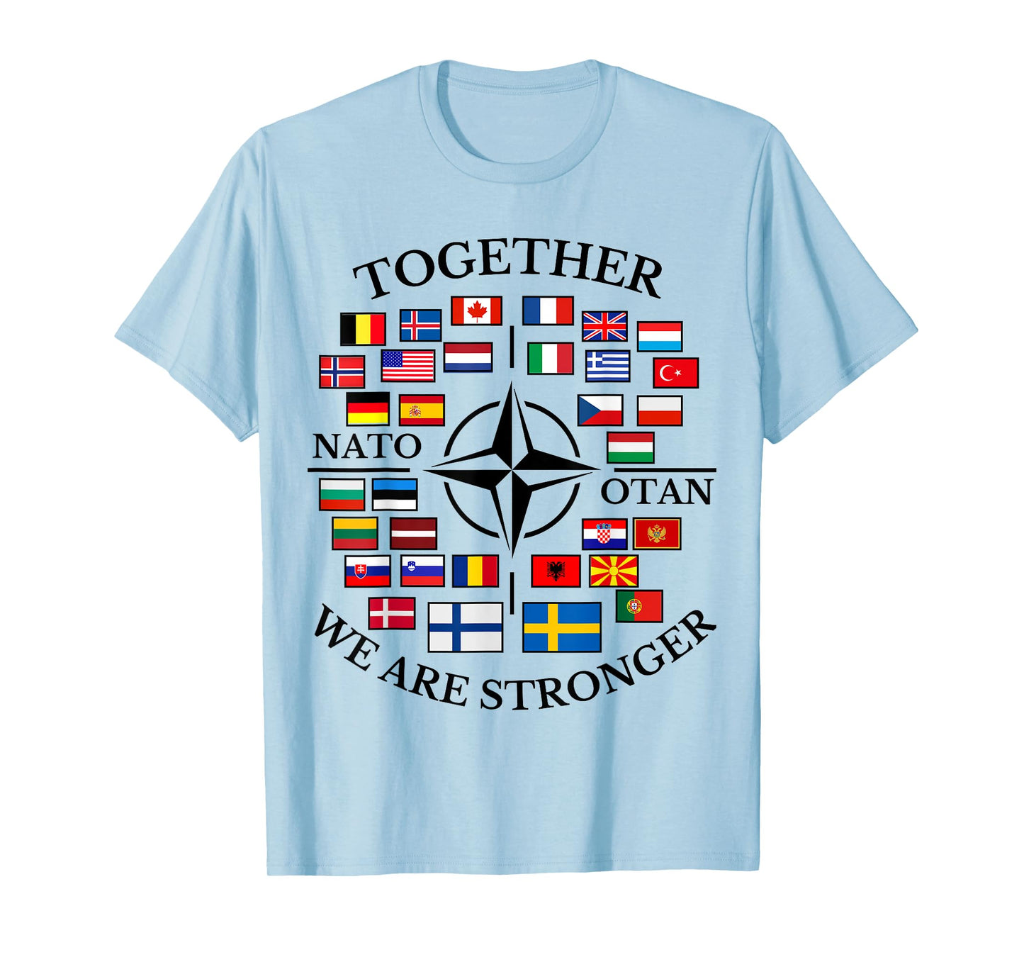 NATO OTAN with Finland and Sweden together we are stronger T-Shirt