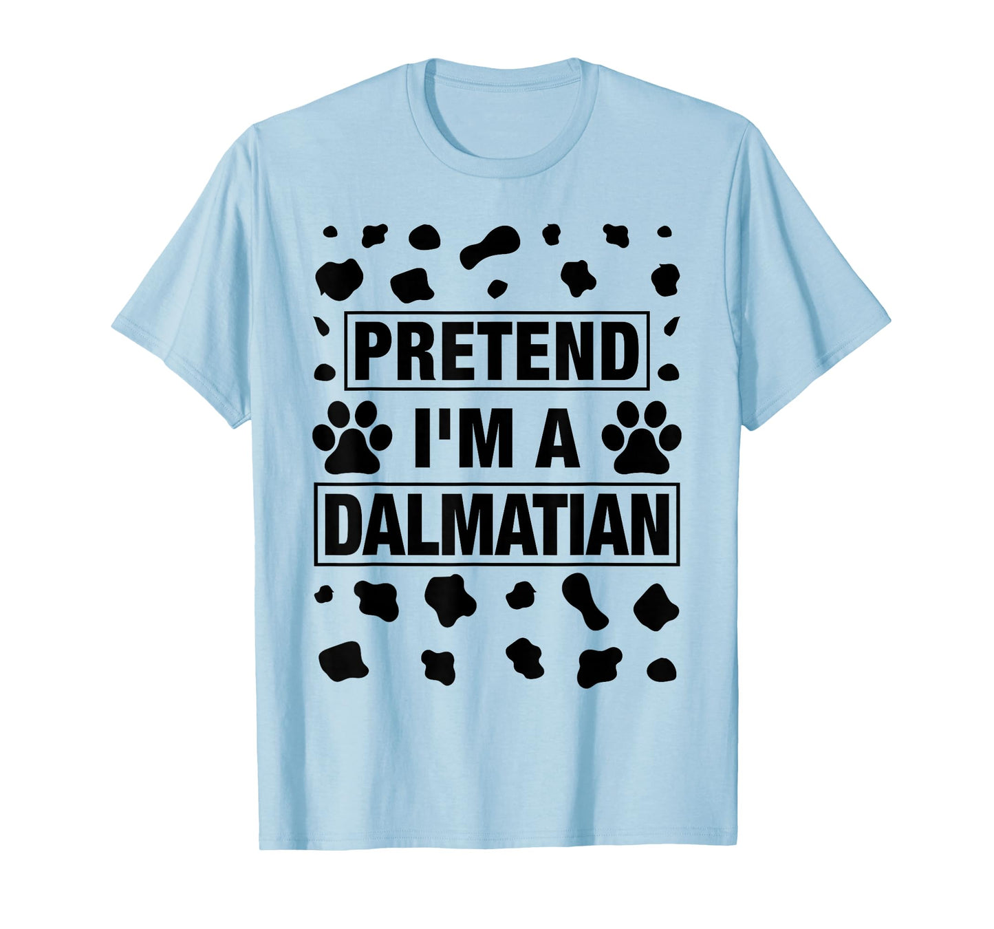 Funny Pretend I'm a Dalmatian Dog Lazy Halloween DIY Costume T-Shirt