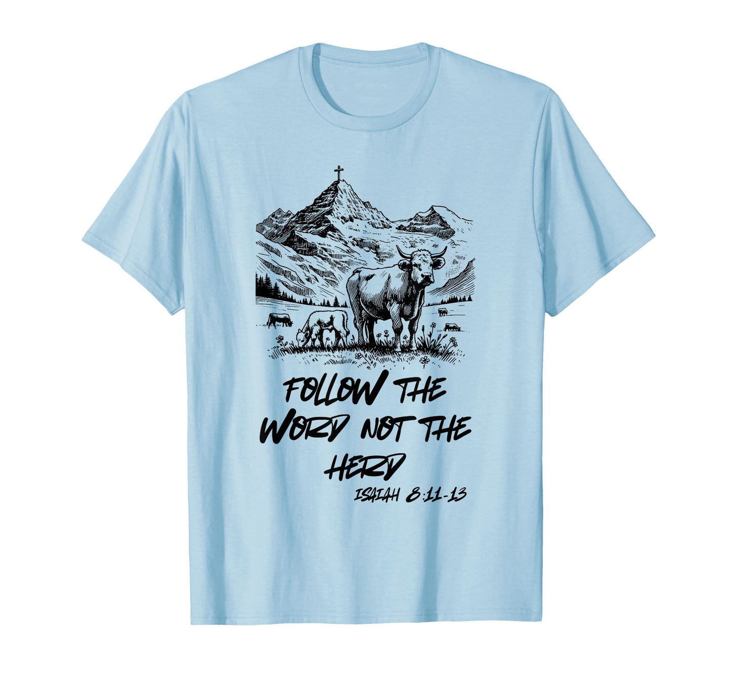 Follow The Word Not The Herd Religious Christian Faith T-Shirt