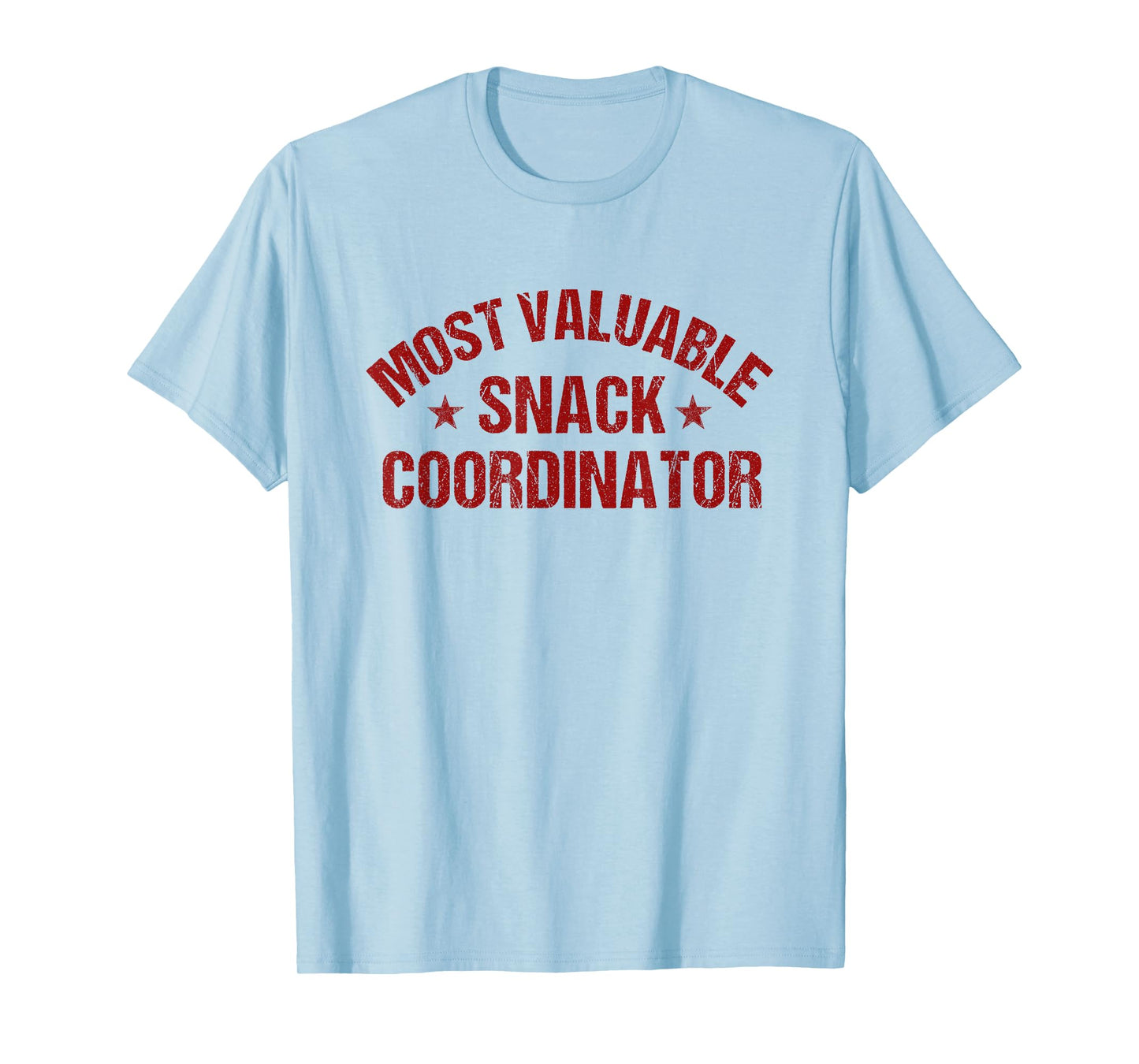 Most Valuable Snack Coordinator T-Shirt