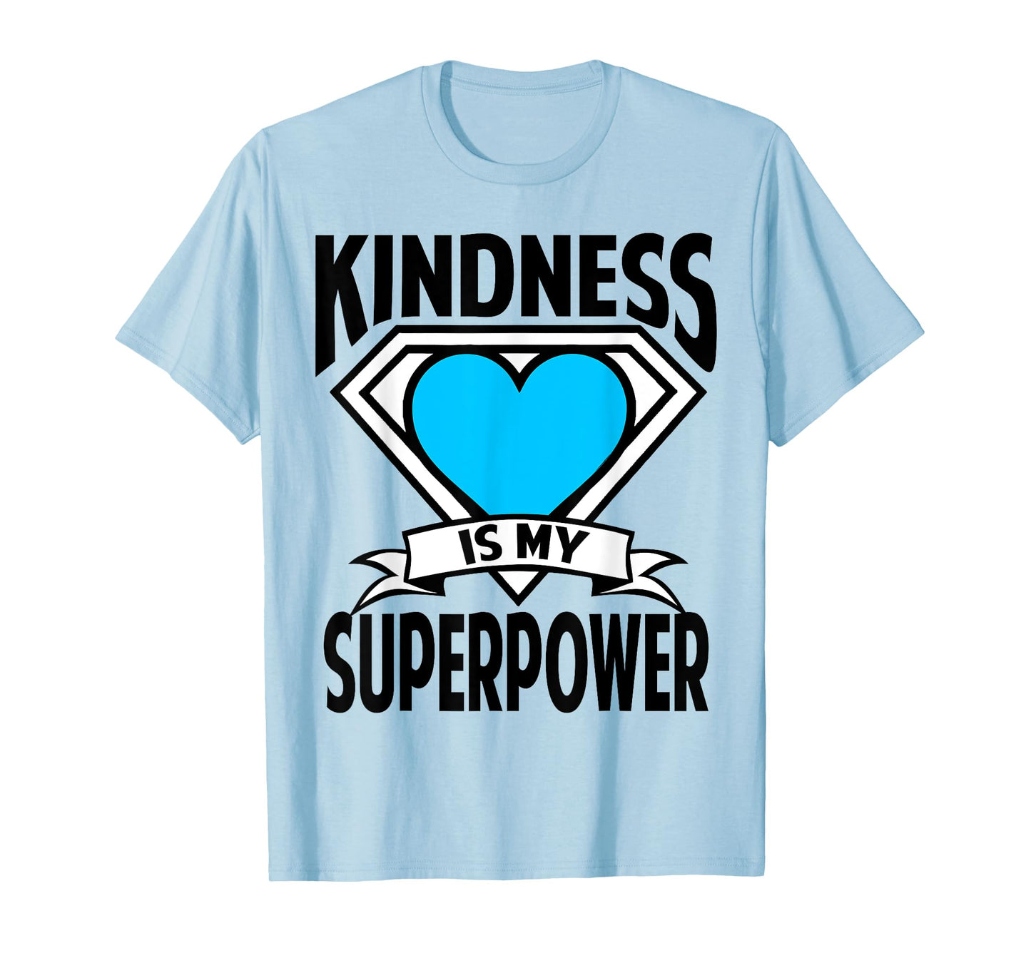 Kindness is My Superpower Choose Kind Anti Bullying Shirt T-Shirt