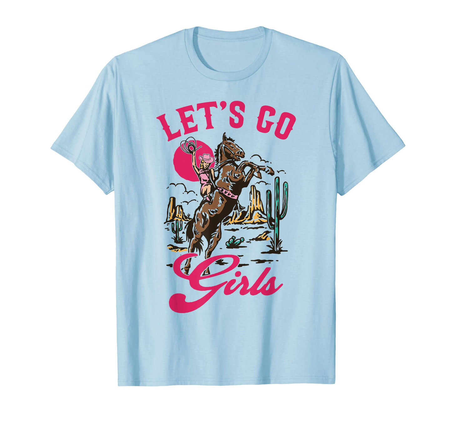 Let's Go Girls Western Desert Cowgirl Bachelorette Matching T-Shirt