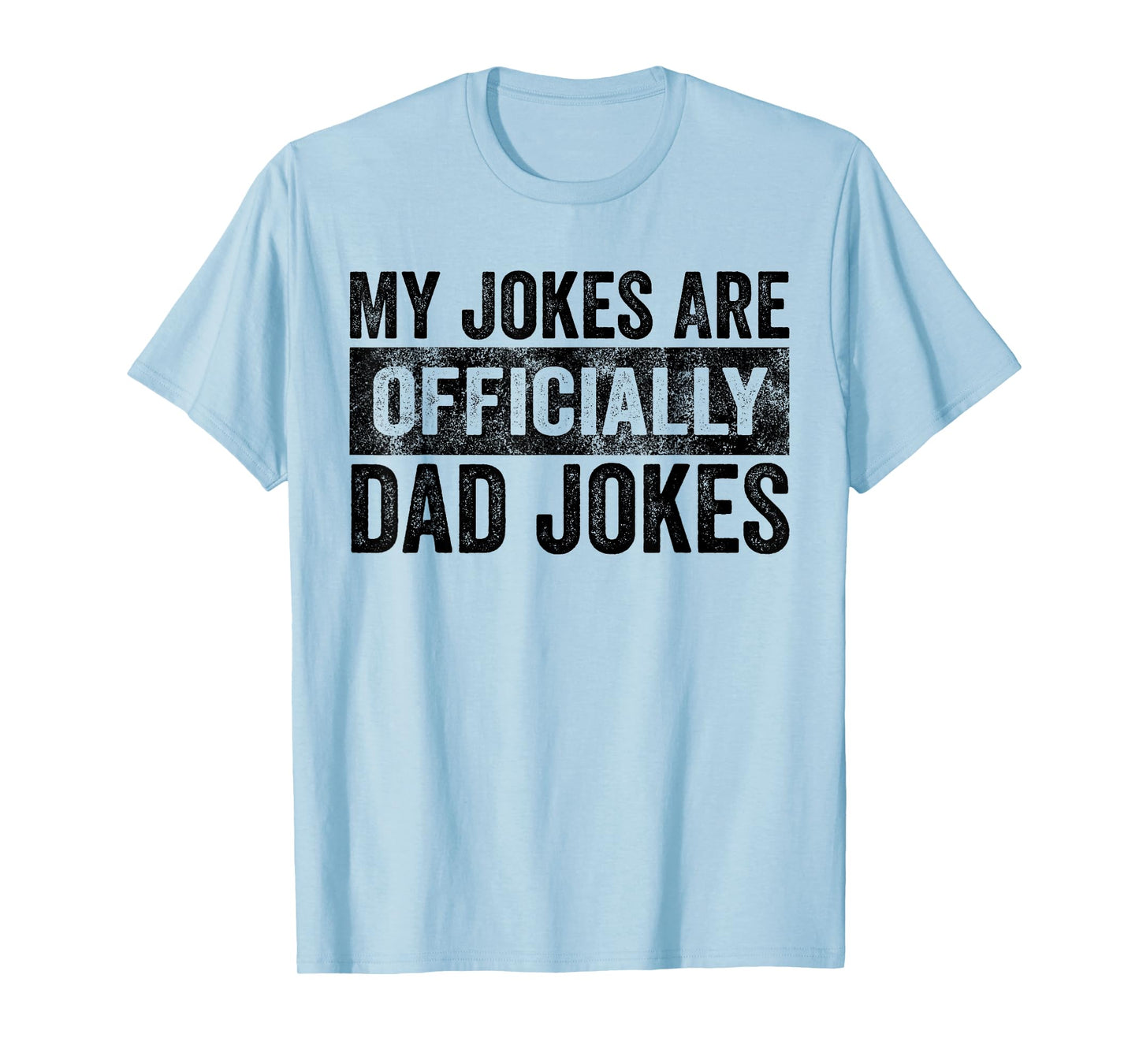 My Jokes Are Officially Dad Jokes Funny Vintage T-Shirt