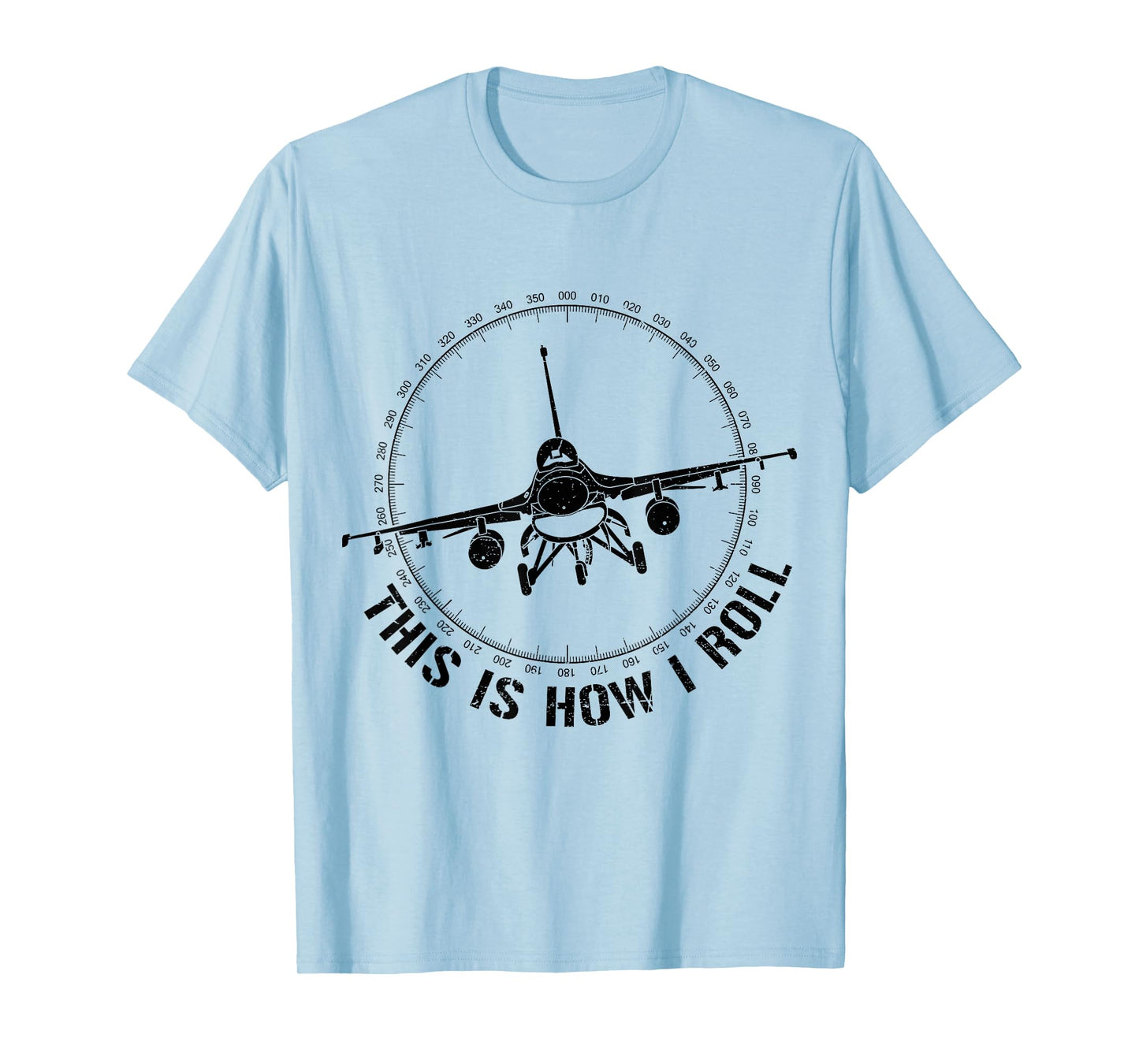This Is How I Roll Funny F-16 Fighting Falcon Jet Fighter T-Shirt