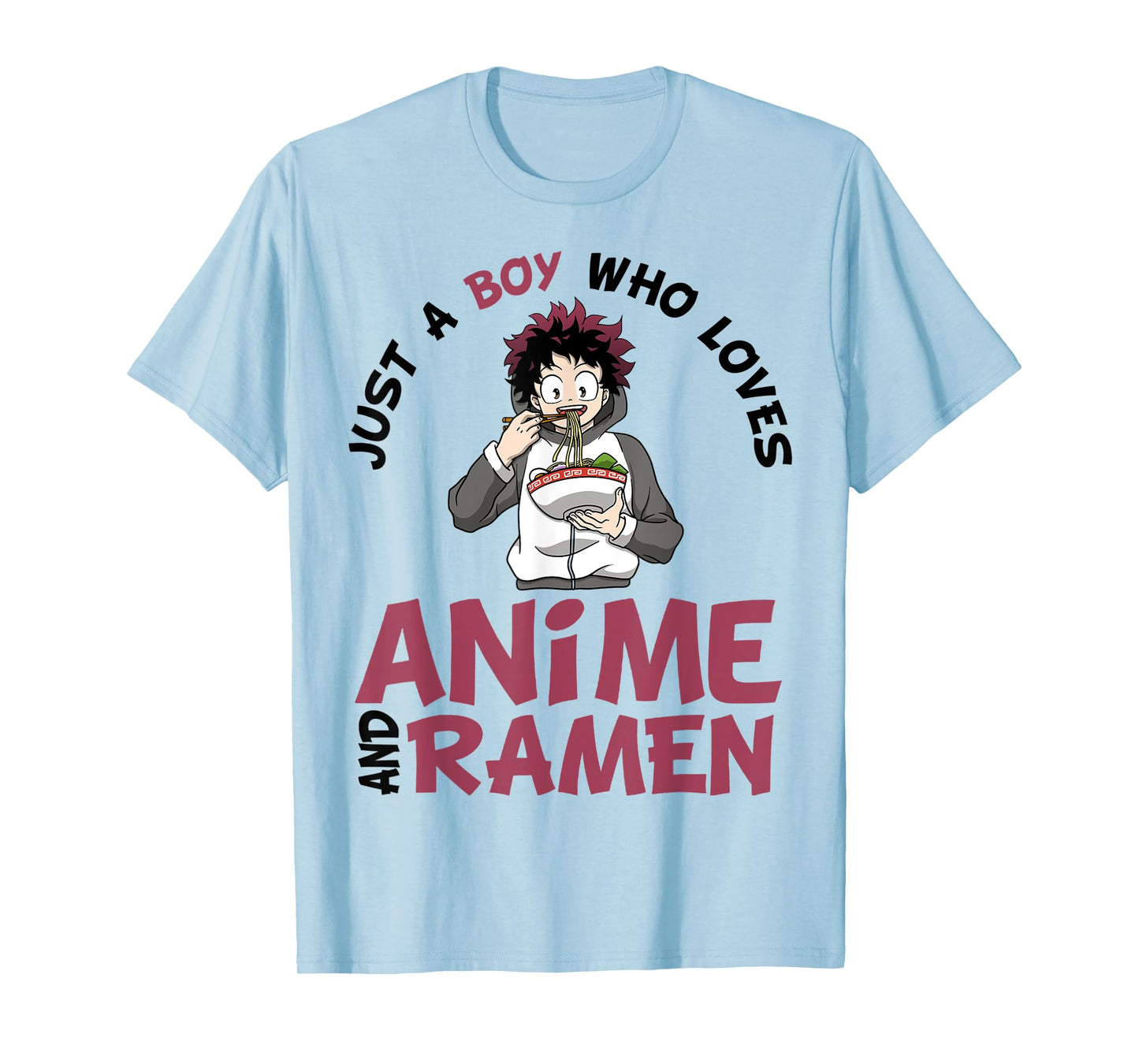 Just a Boy Who Loves Anime and Ramen Men Teen Boys T-Shirt