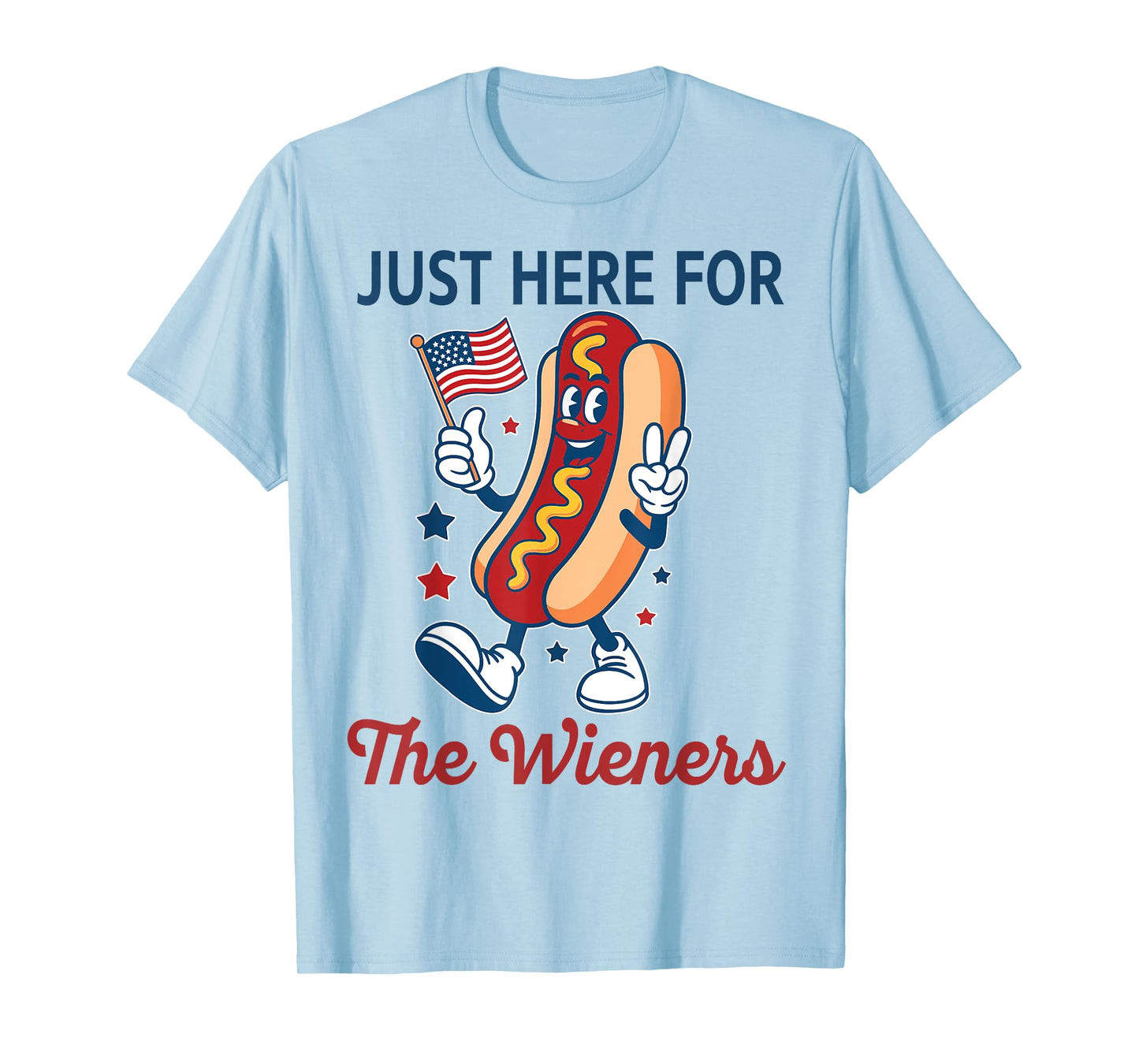 Just Here for The Wieners 4th of July Funny Hot Dog T-Shirt for Men Women Kids