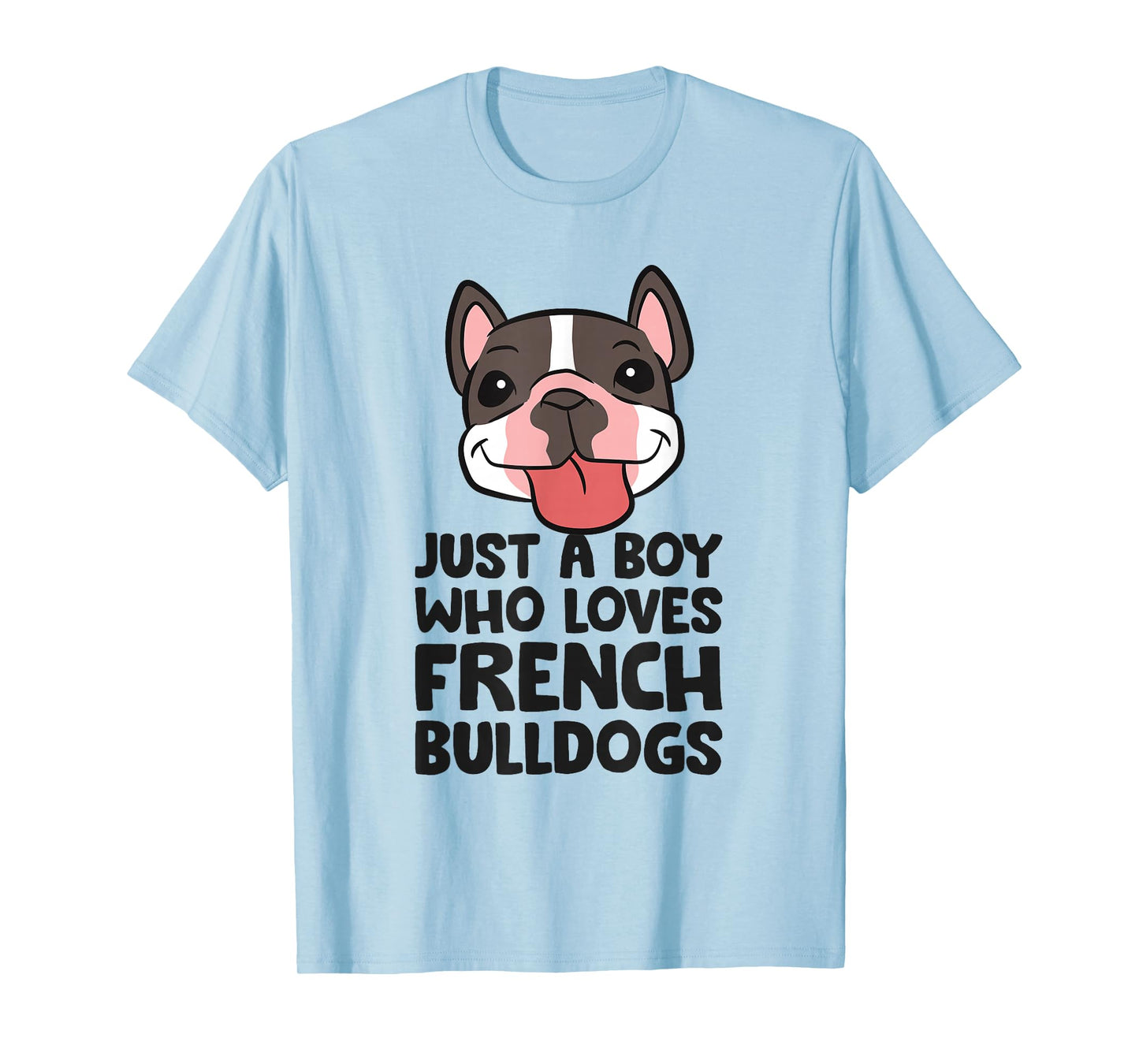 Just a Boy Who Loves French Bulldogs T-Shirt