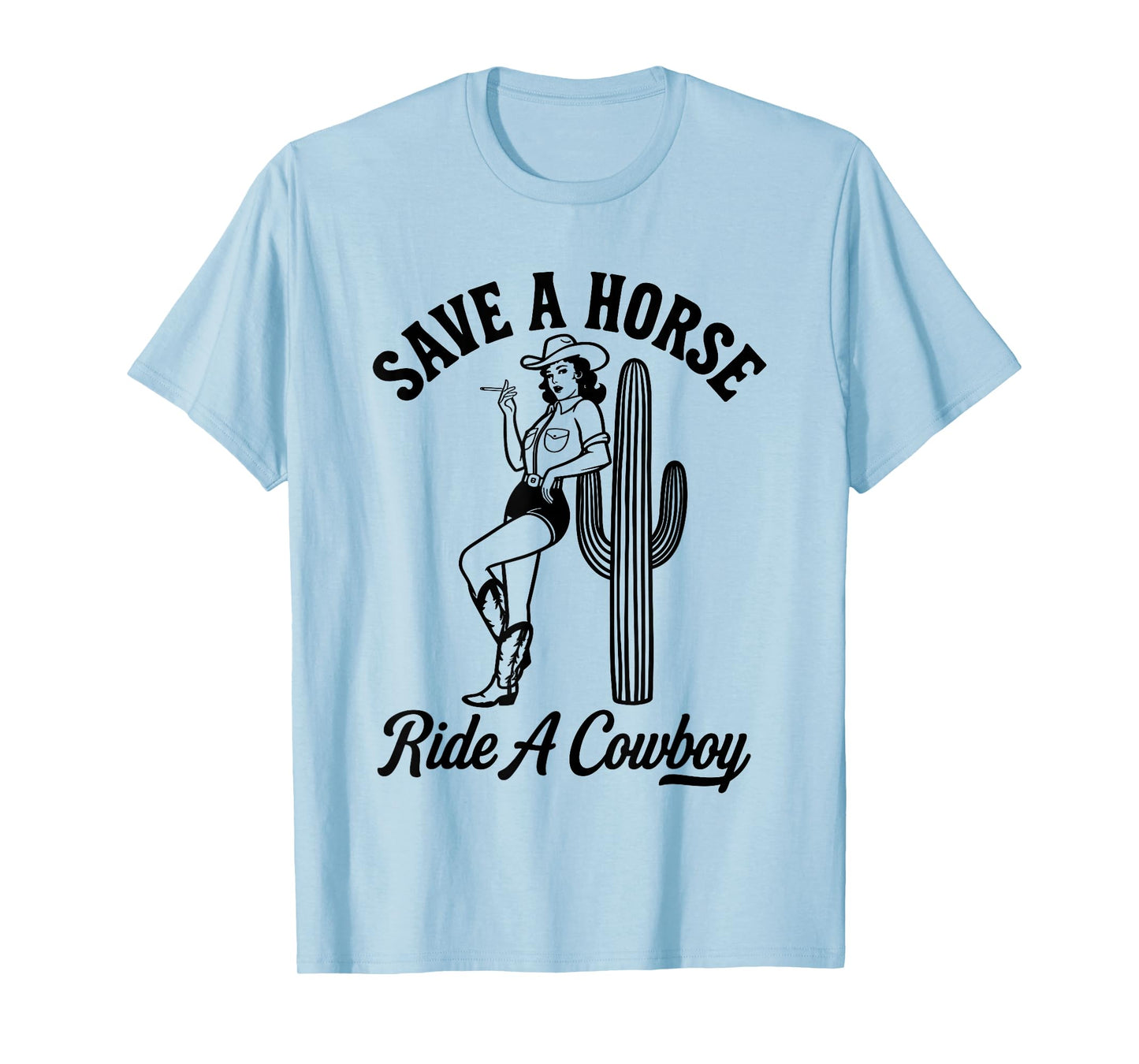 Cowgirl Western Humor Save a Horse Ride a Cowboy Women T-Shirt
