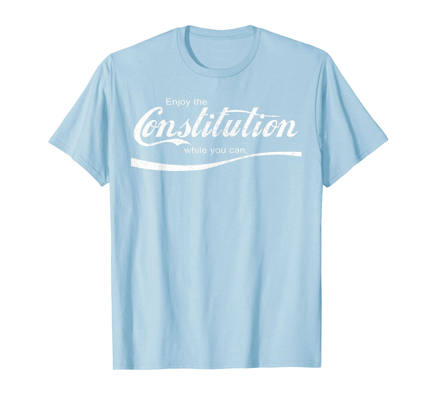 Enjoy The Constitution While You Can - Red Resist T-Shirt T-Shirt