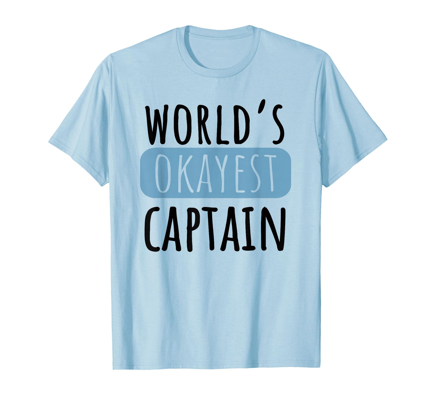World's Okayest Captain Funny Boat Pilot T-Shirt