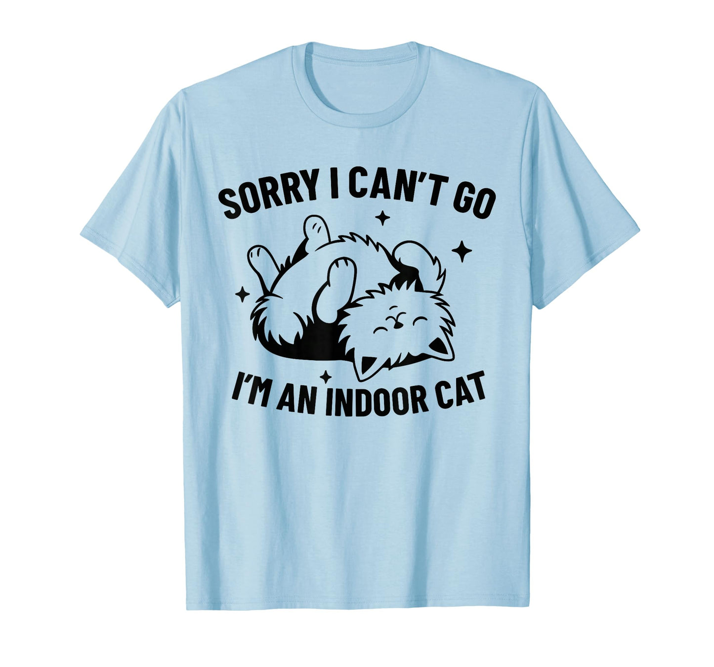 Funny Cat Meme, Introvert Sorry I Can’t Go I’m an Indoor Cat T-Shirt