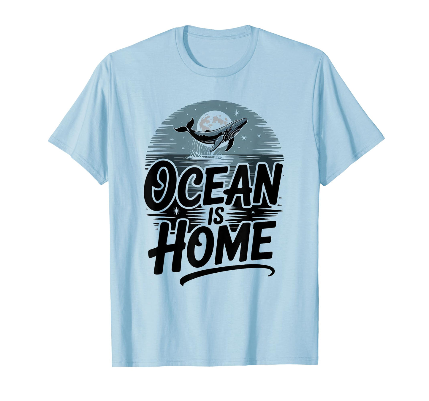 Ocean is Home Whale Lover T-Shirt
