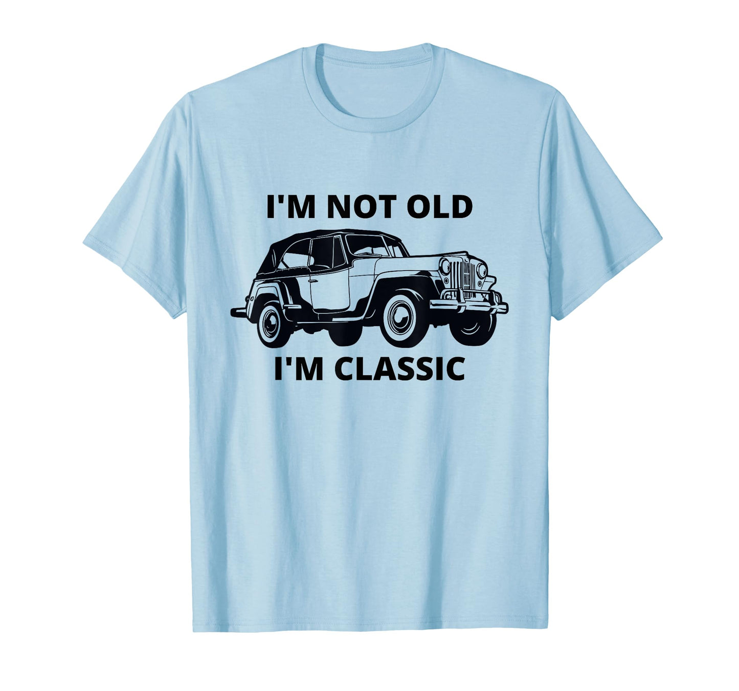 Willys I'm not old I'm classic mobster car T-Shirt