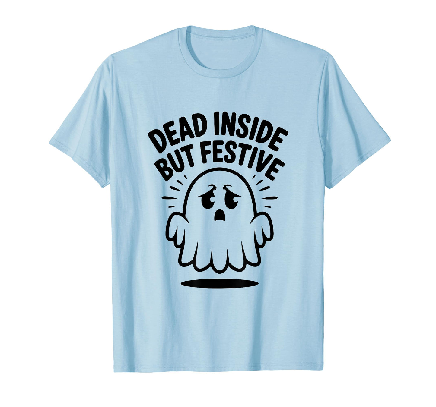 Dead Inside But Festive Ghost Halloween Introvert T-Shirt