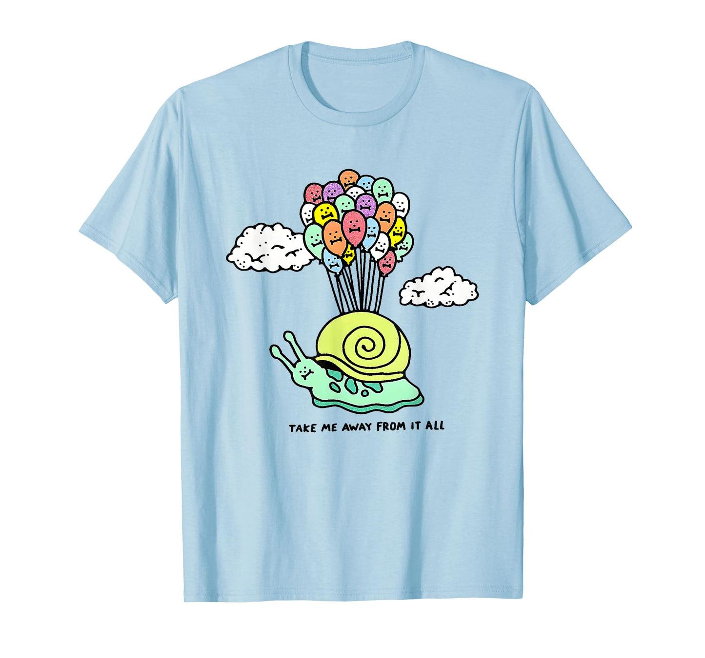Snail Take Me Away from It All T-Shirt