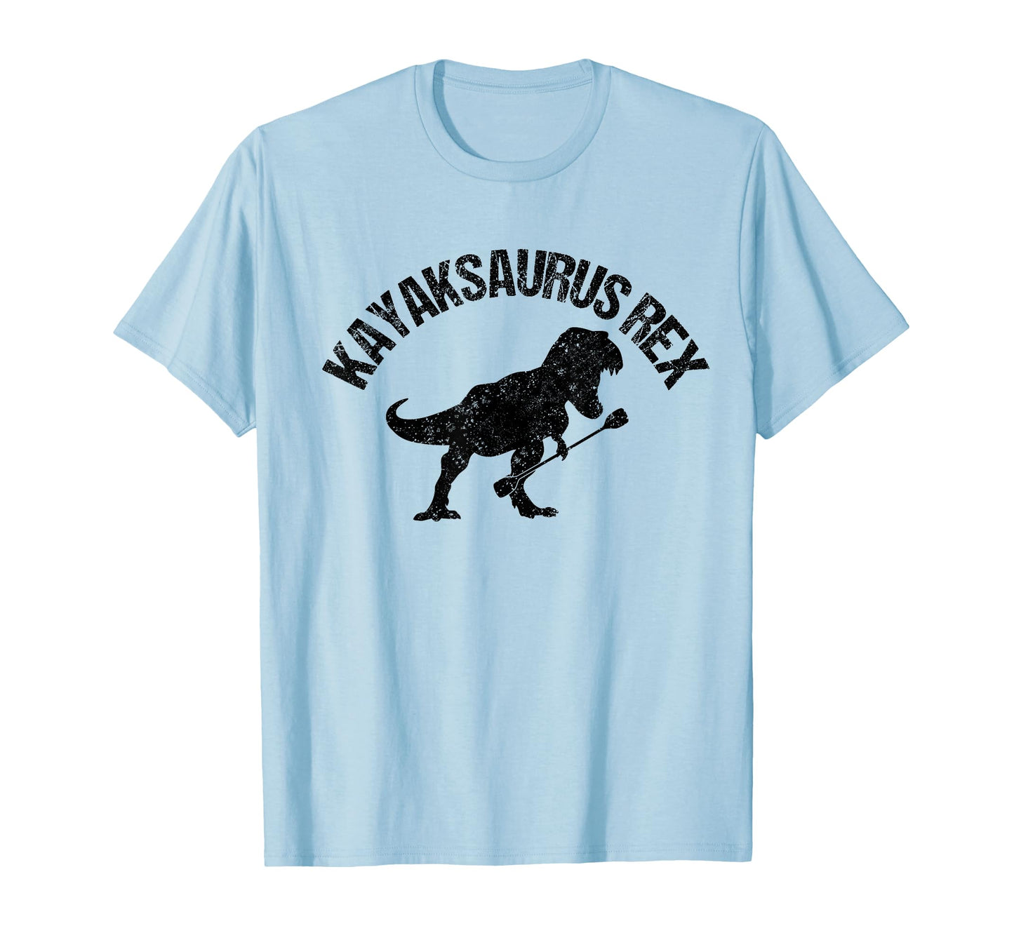 Funny Kayak Lover Quote - Canoe Paddling - Kayak & Kayaking T-Shirt
