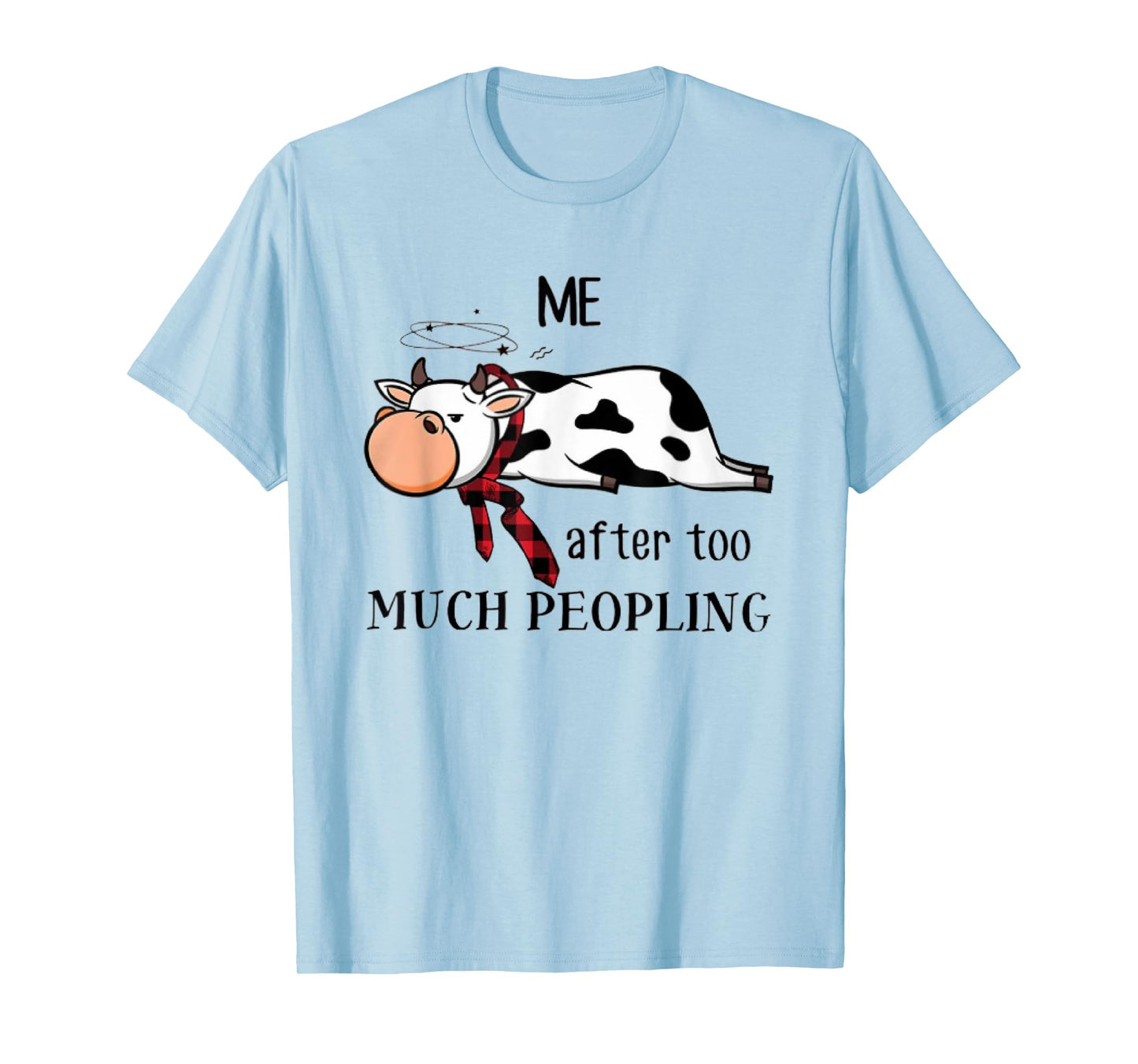 Funny Cow too much peopling for cow lover Classic Tee T-Shirt