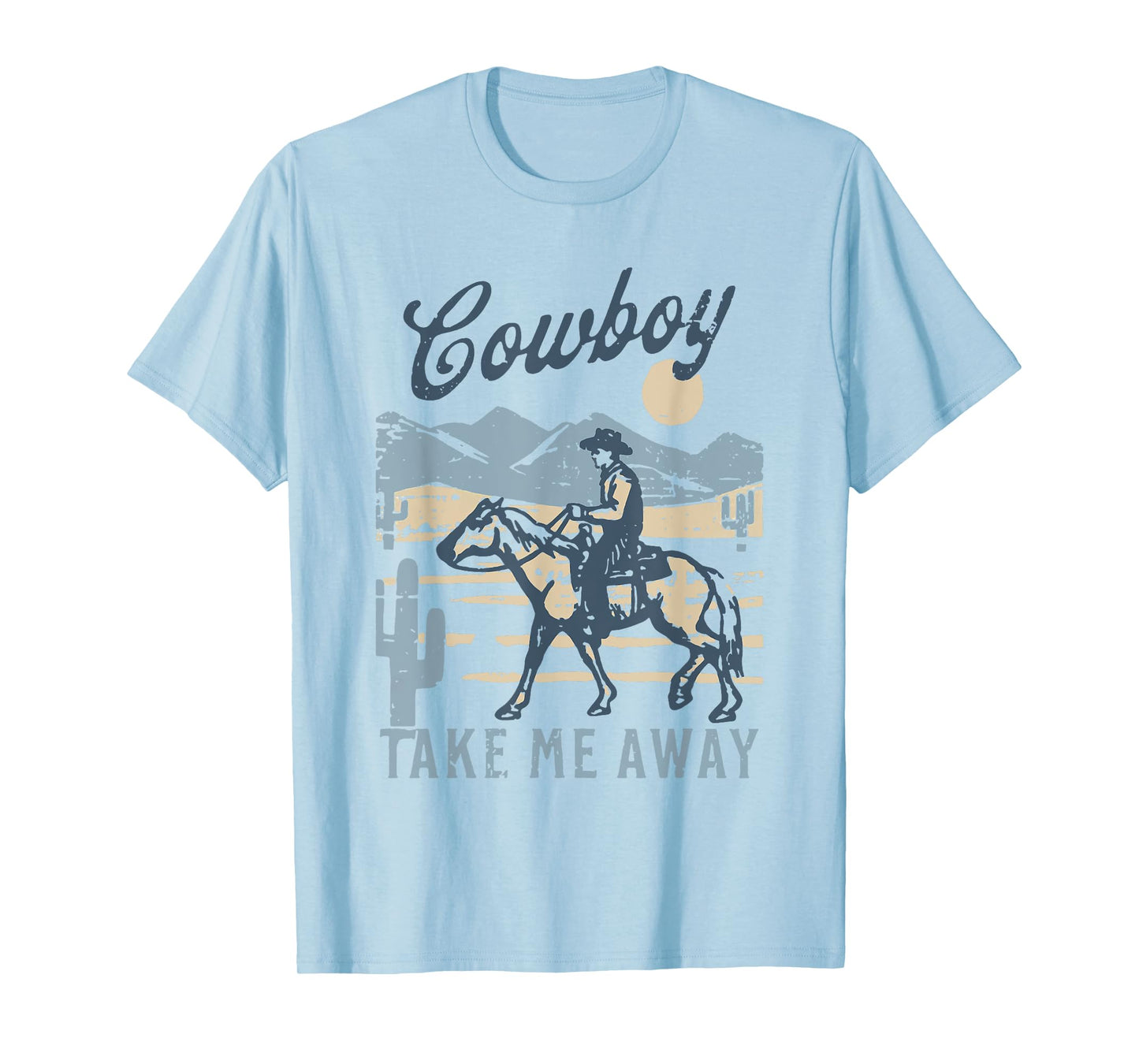 Vintage Western Life Rodeo Country Cowboy Take Me Away T-Shirt