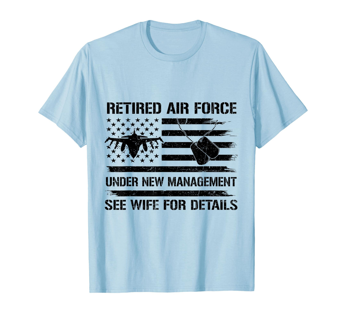 Funny Retired Air Force Veteran See Wife for Details USAF T-Shirt