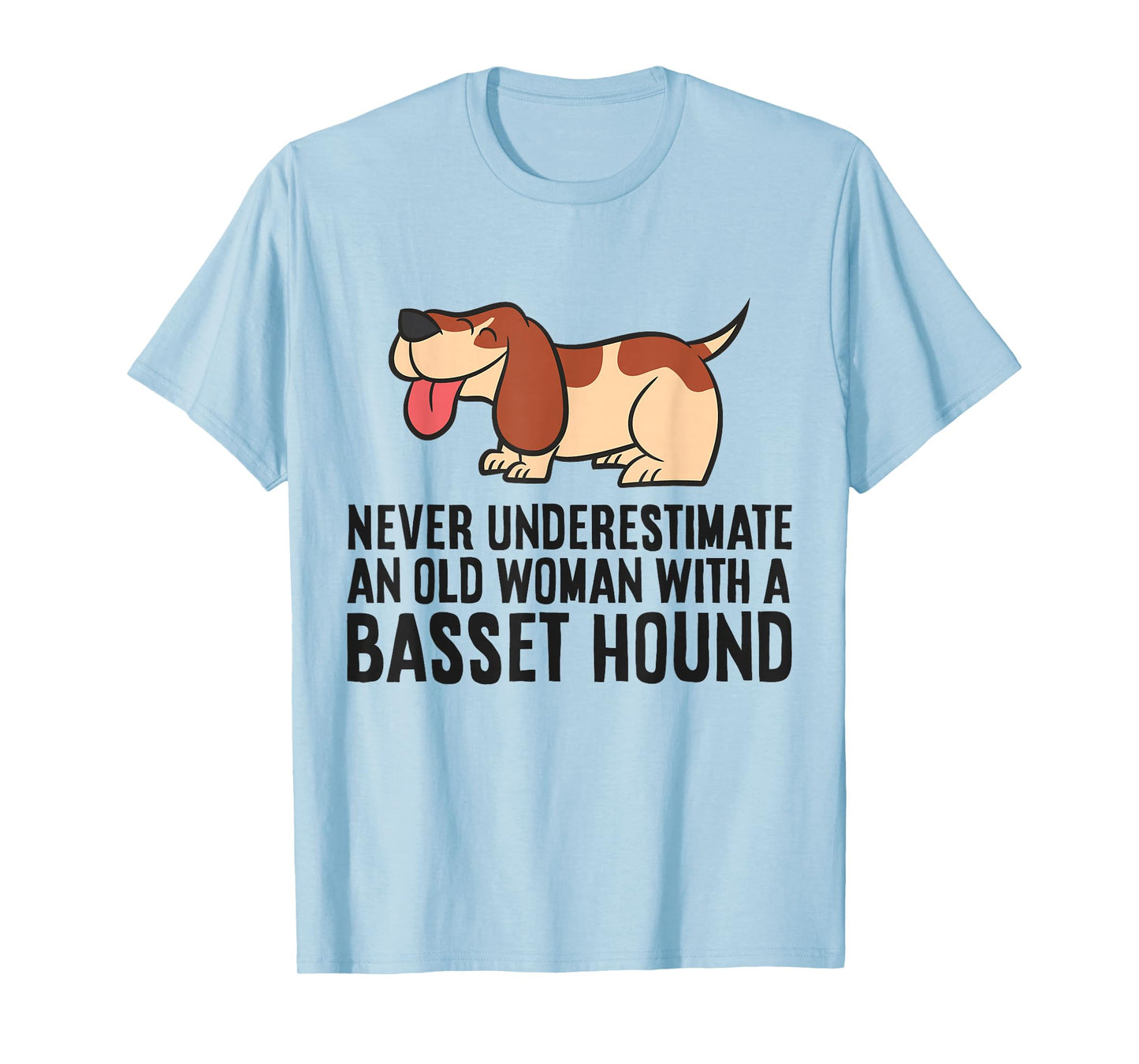 Never Underestimate An Old Woman With A Basset Hound T-Shirt