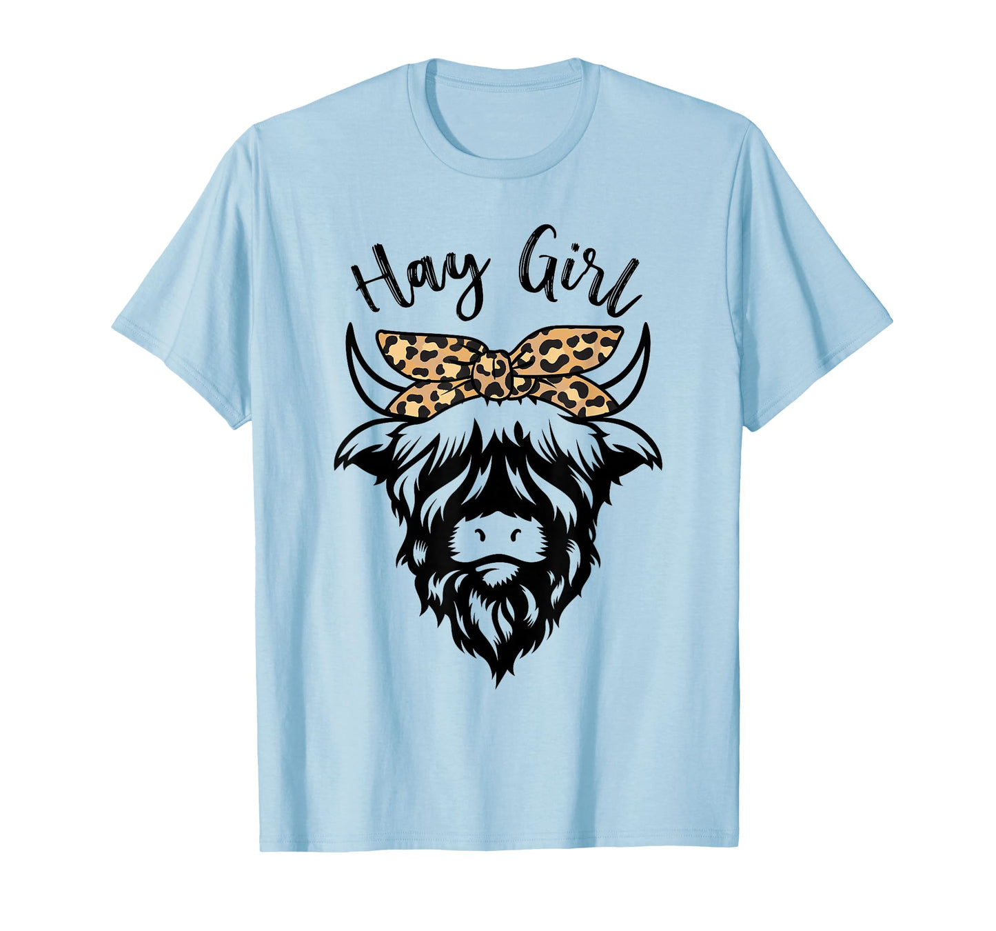 Hay Girl Farmer Leopard Highland Cattle Cow Farm Lovers T-Shirt