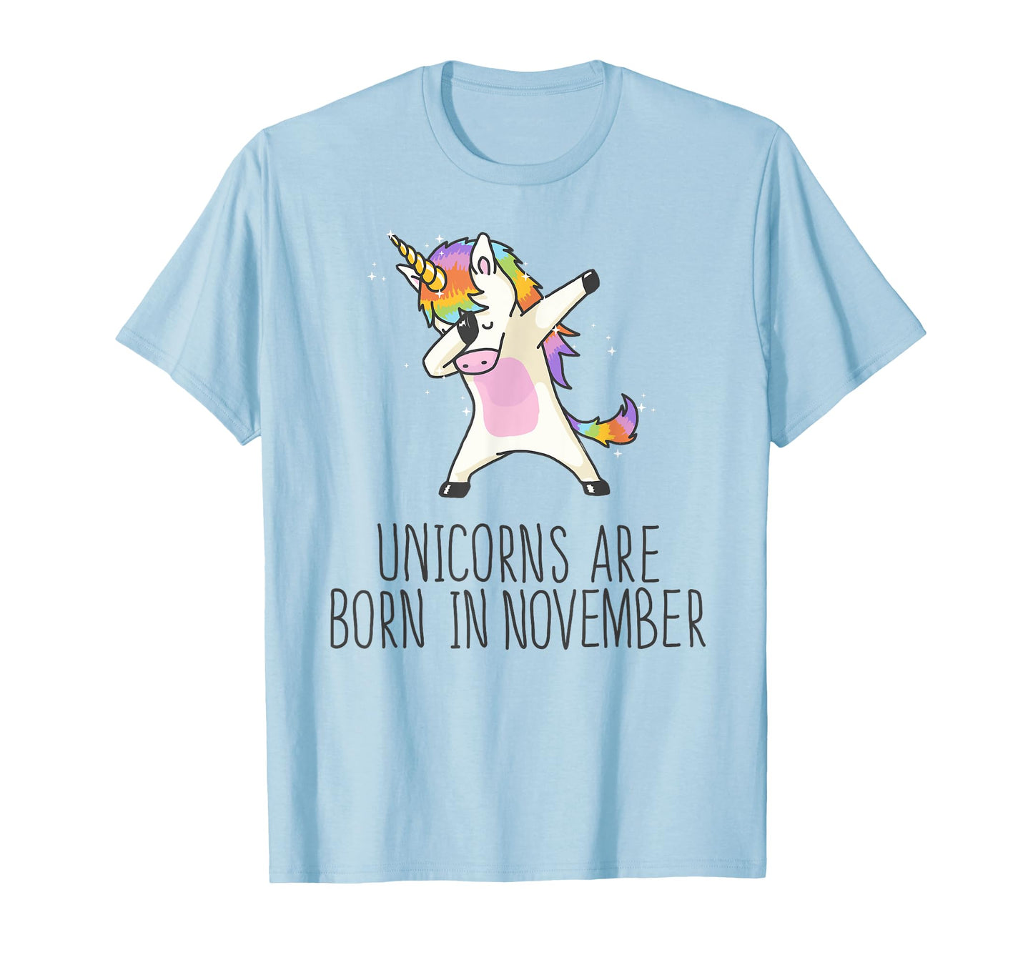 Unicorns are Born in November Cute T Shirt Dabbing Hip Hop