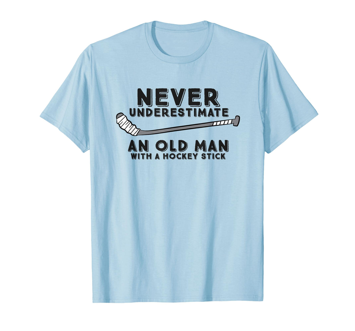 Never Underestimate An Old Man With A Stick Retired Hockey T-Shirt