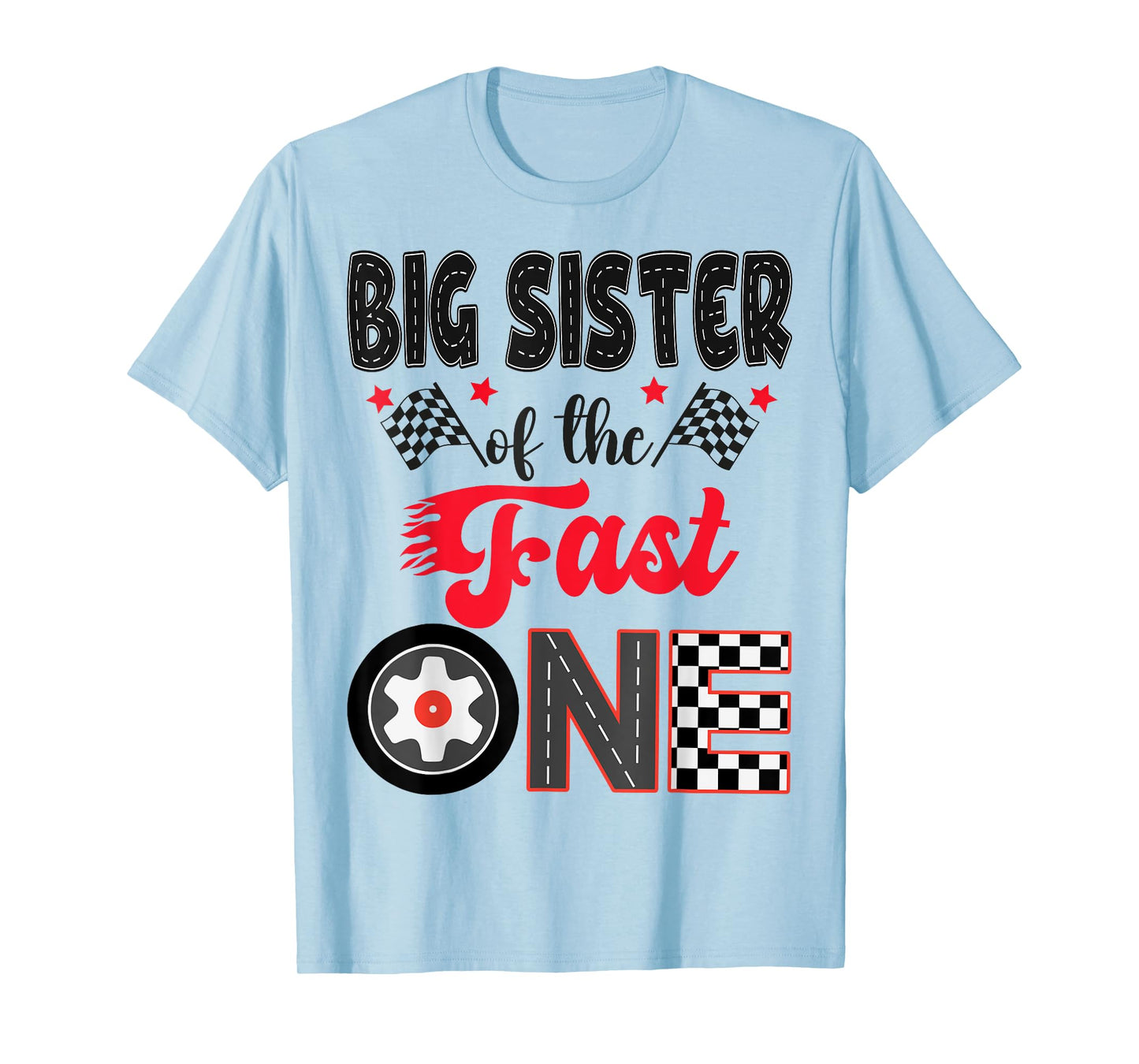 Big Sister Of The Fast One Car Racing Dad 1St Birthday Boy T-Shirt