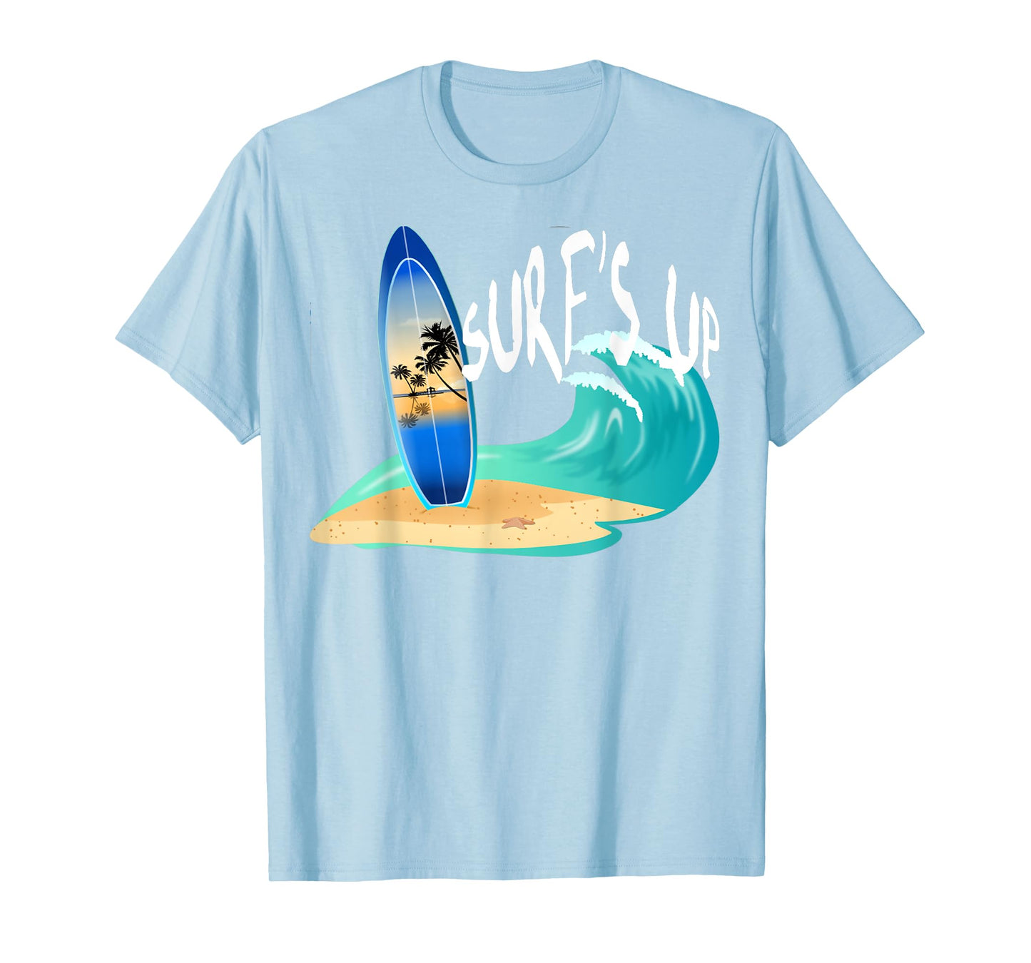 Surf's Up T Shirt T-Shirt