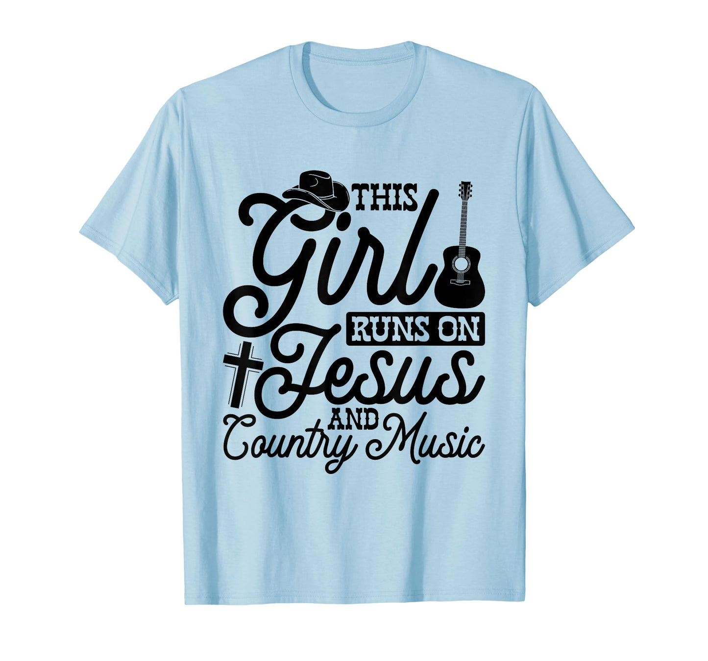 This Girl Runs On Jesus And Country Music T-Shirt